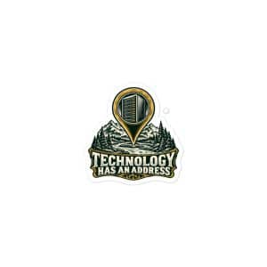Vinyl Sticker: Technology has an address - 3x3 - Main
