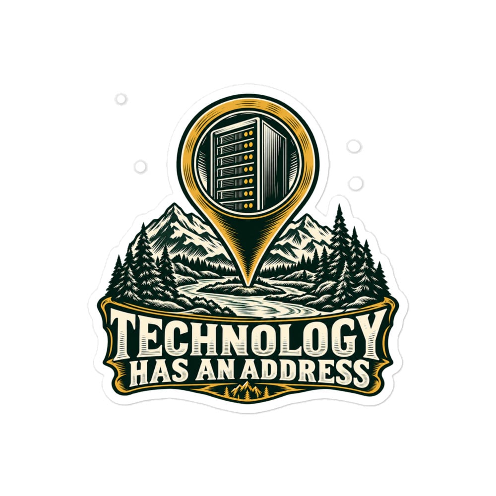 Vinyl Sticker: Technology has an address
