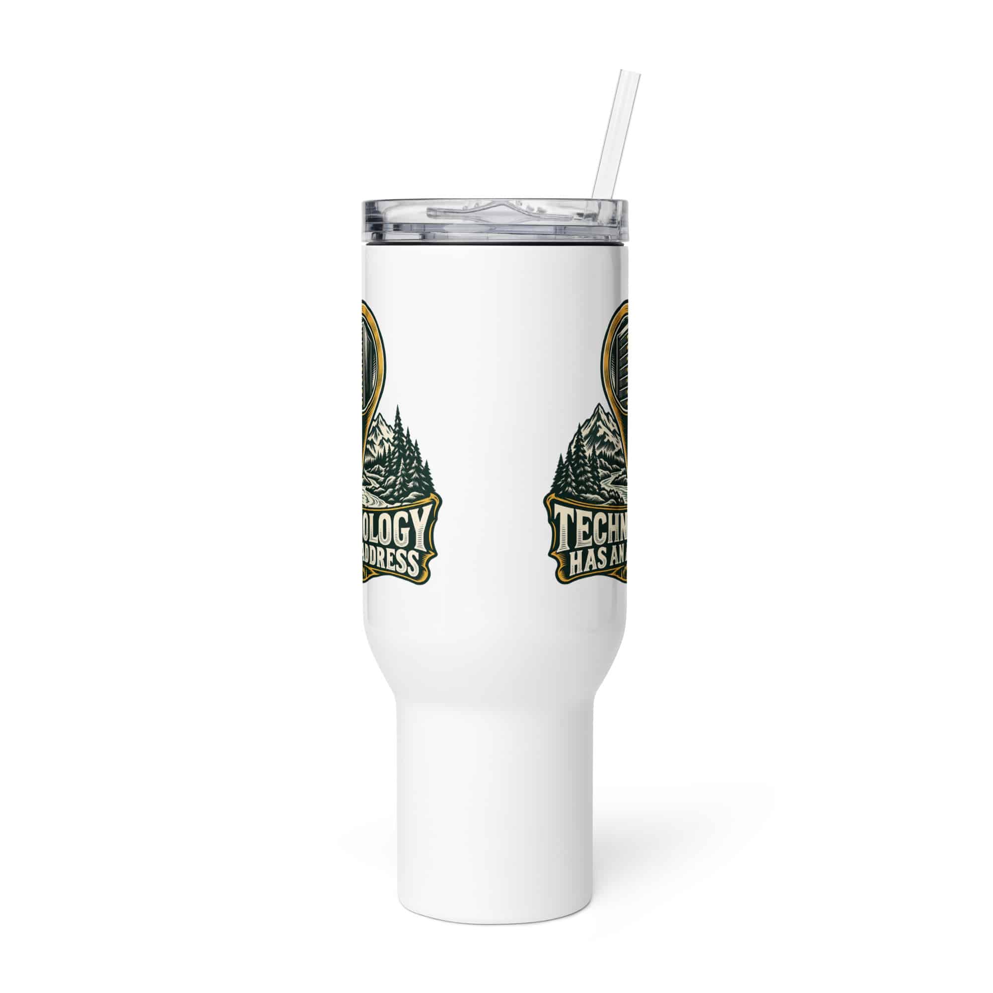 Travel Mug: Technology has an address
