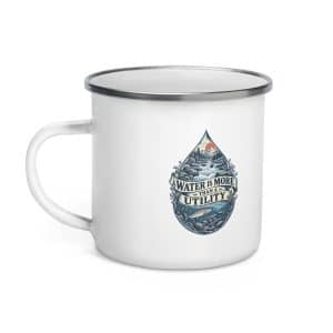 Enamel Camp Mug: Water is more than a utility - 12 oz - Left