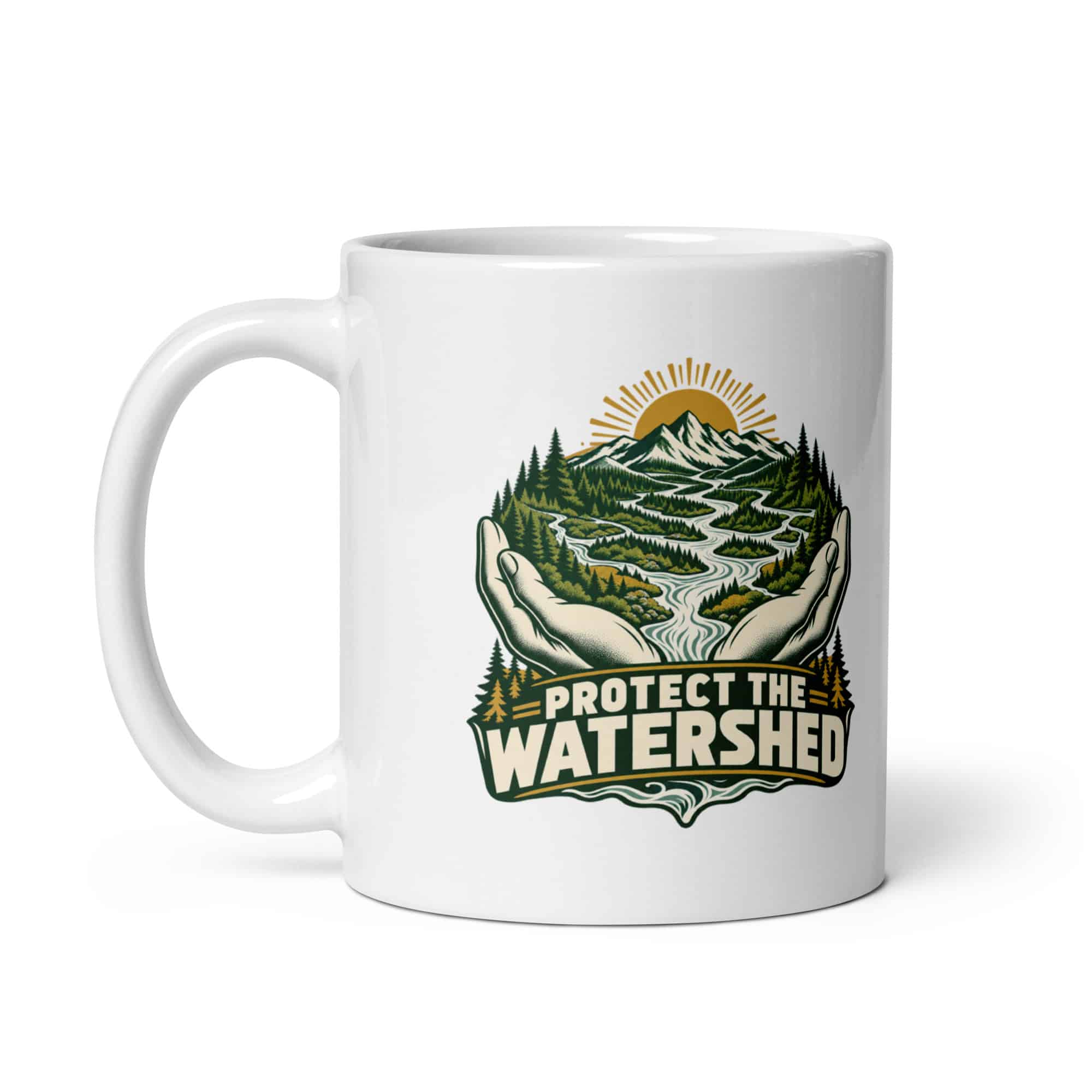White Ceramic Coffee Mug: Protect the watershed