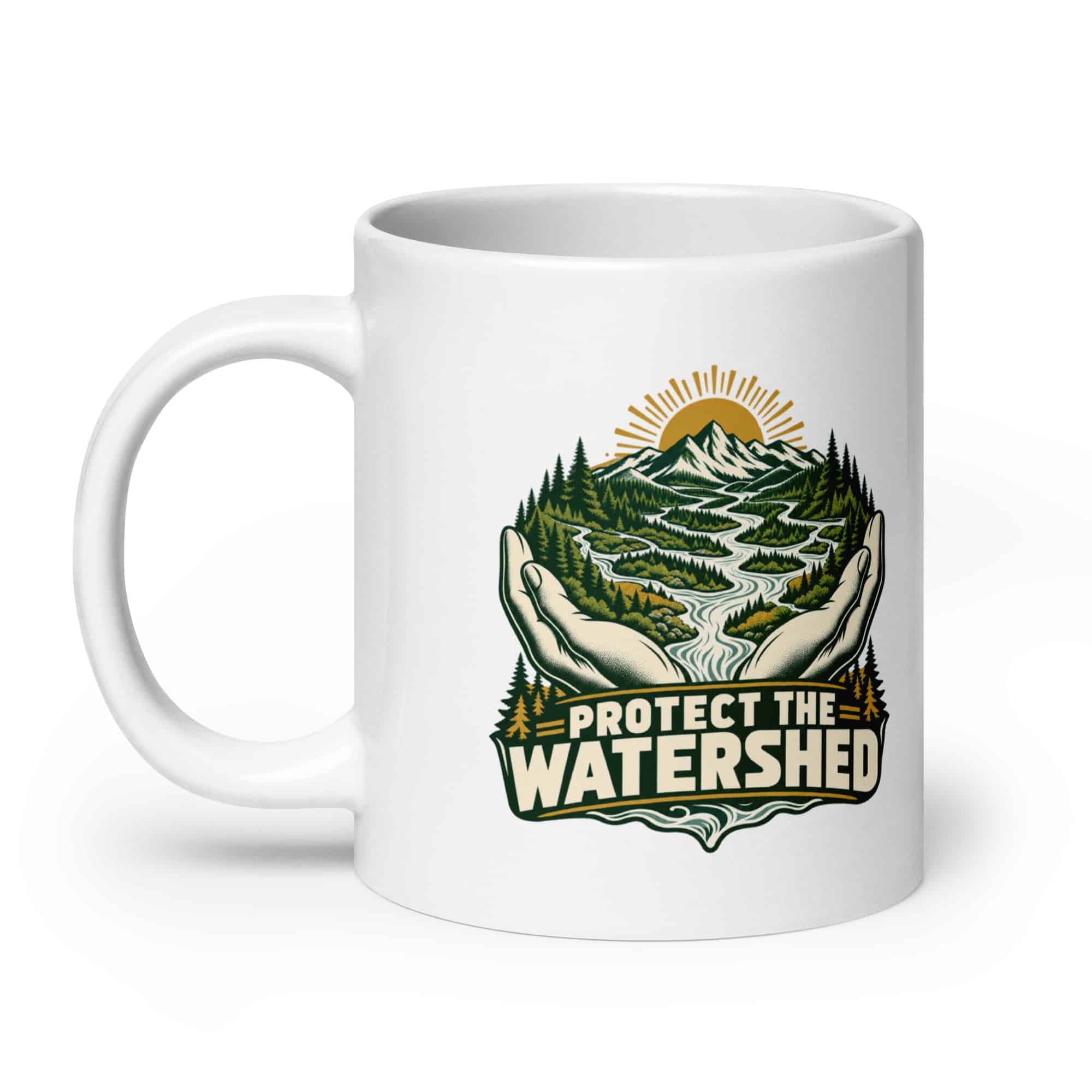 White Ceramic Coffee Mug: Protect the watershed