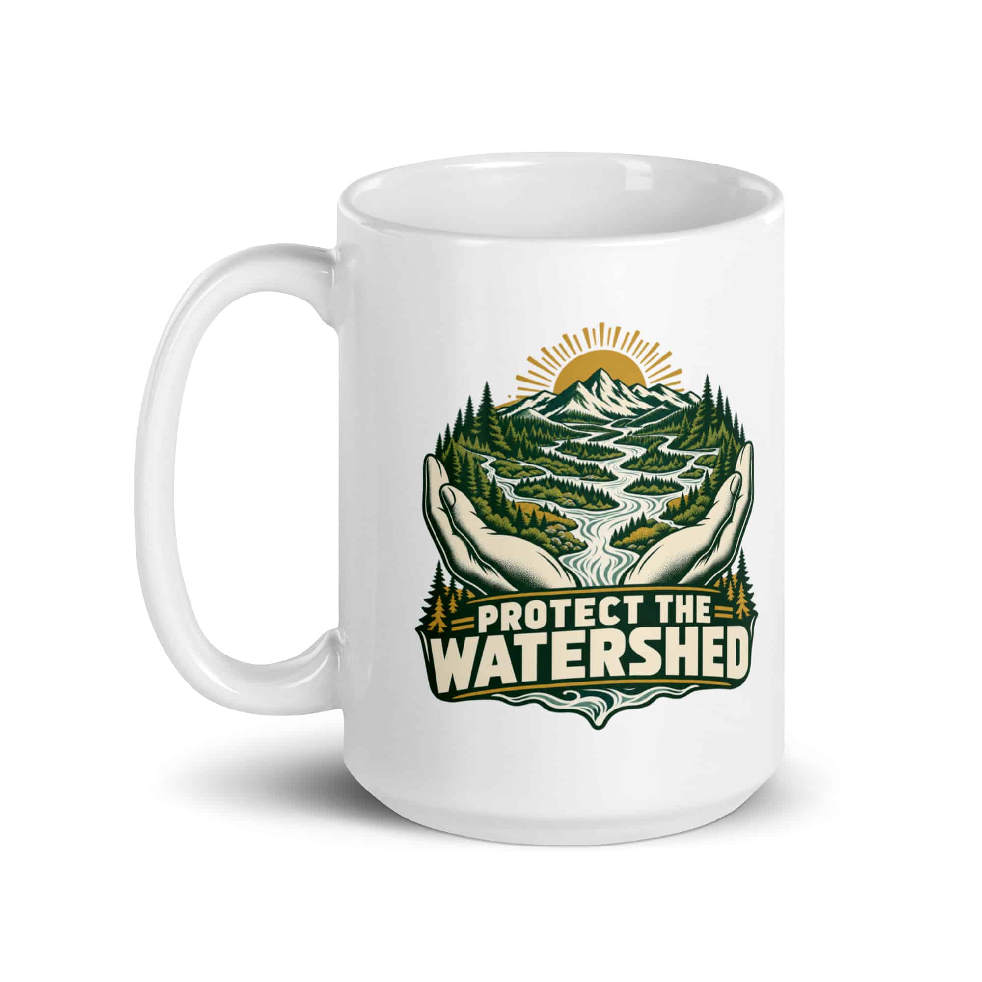 White Ceramic Coffee Mug: Protect the watershed