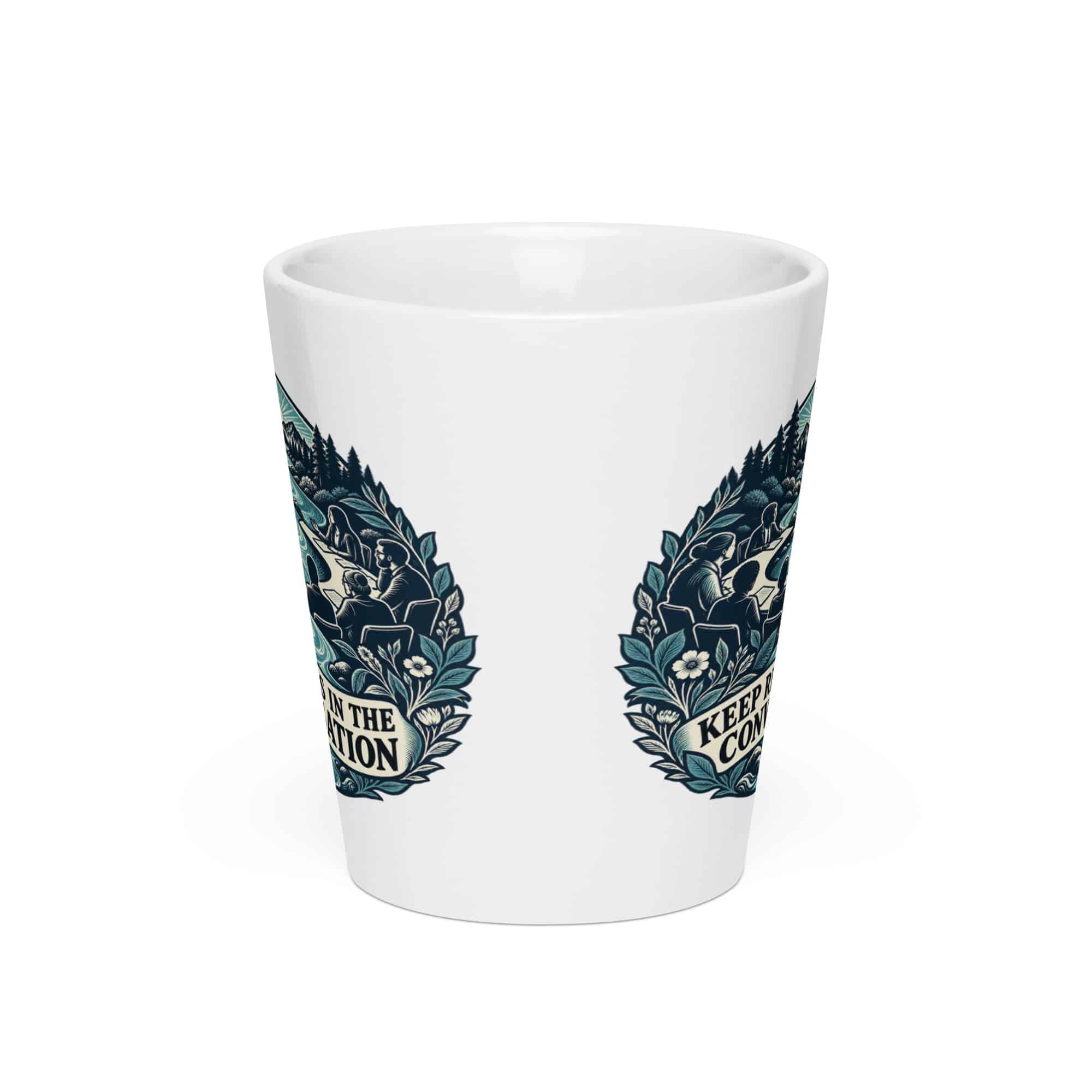 Latte Mug: Keep rivers in the conversation