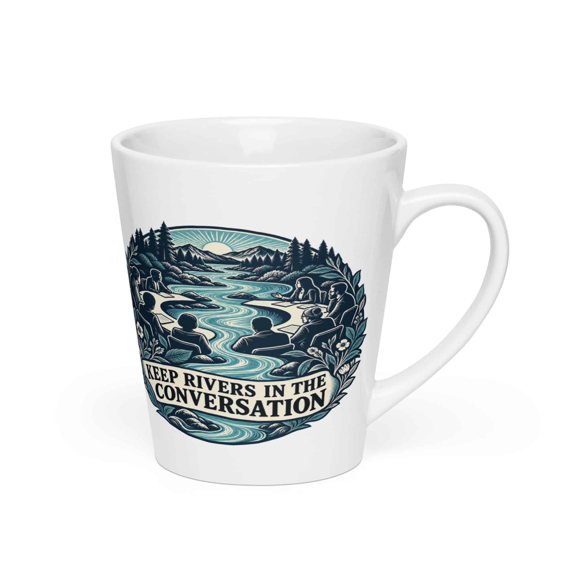 Latte Mug: Keep rivers in the conversation