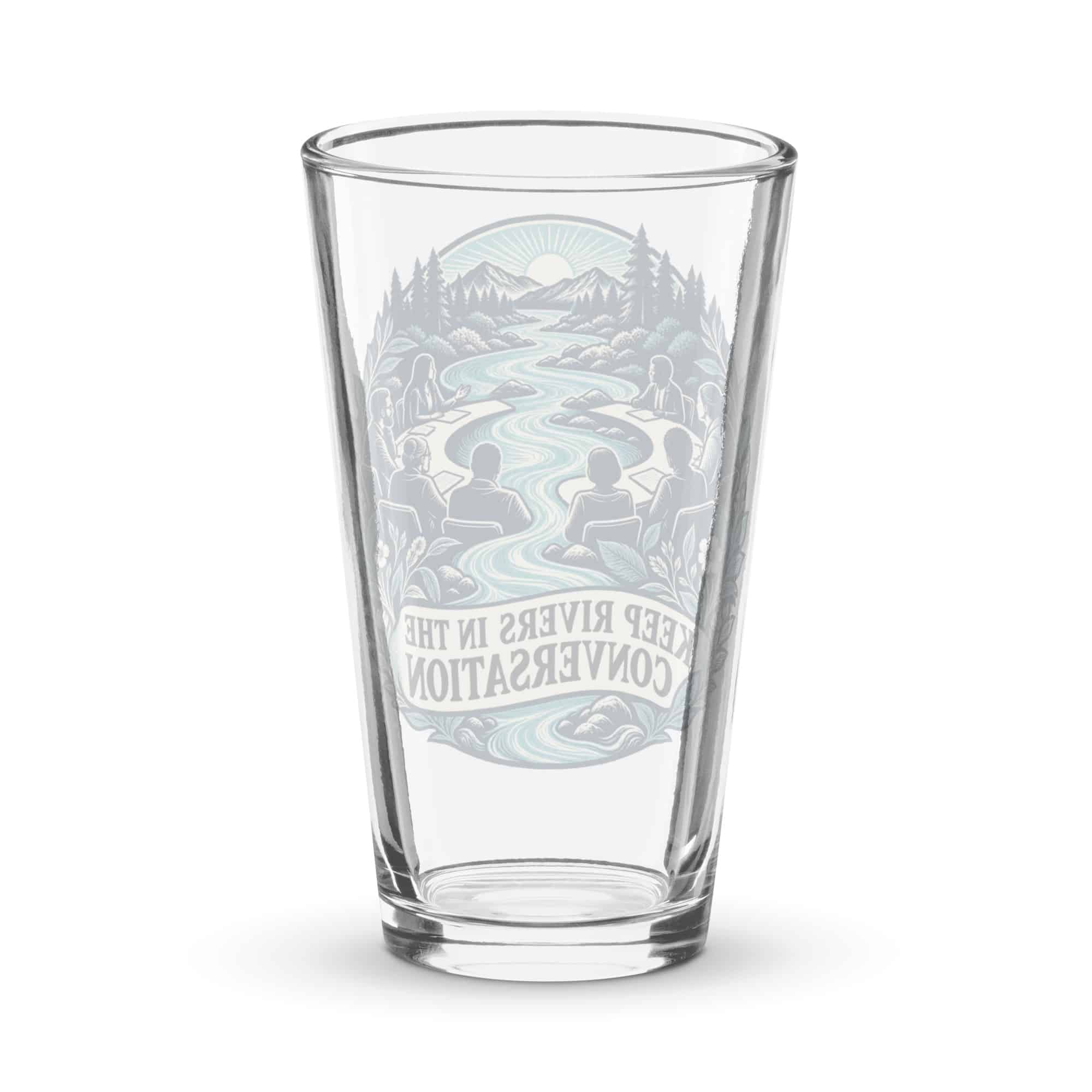 Pint Glass: Keep rivers in the conversation
