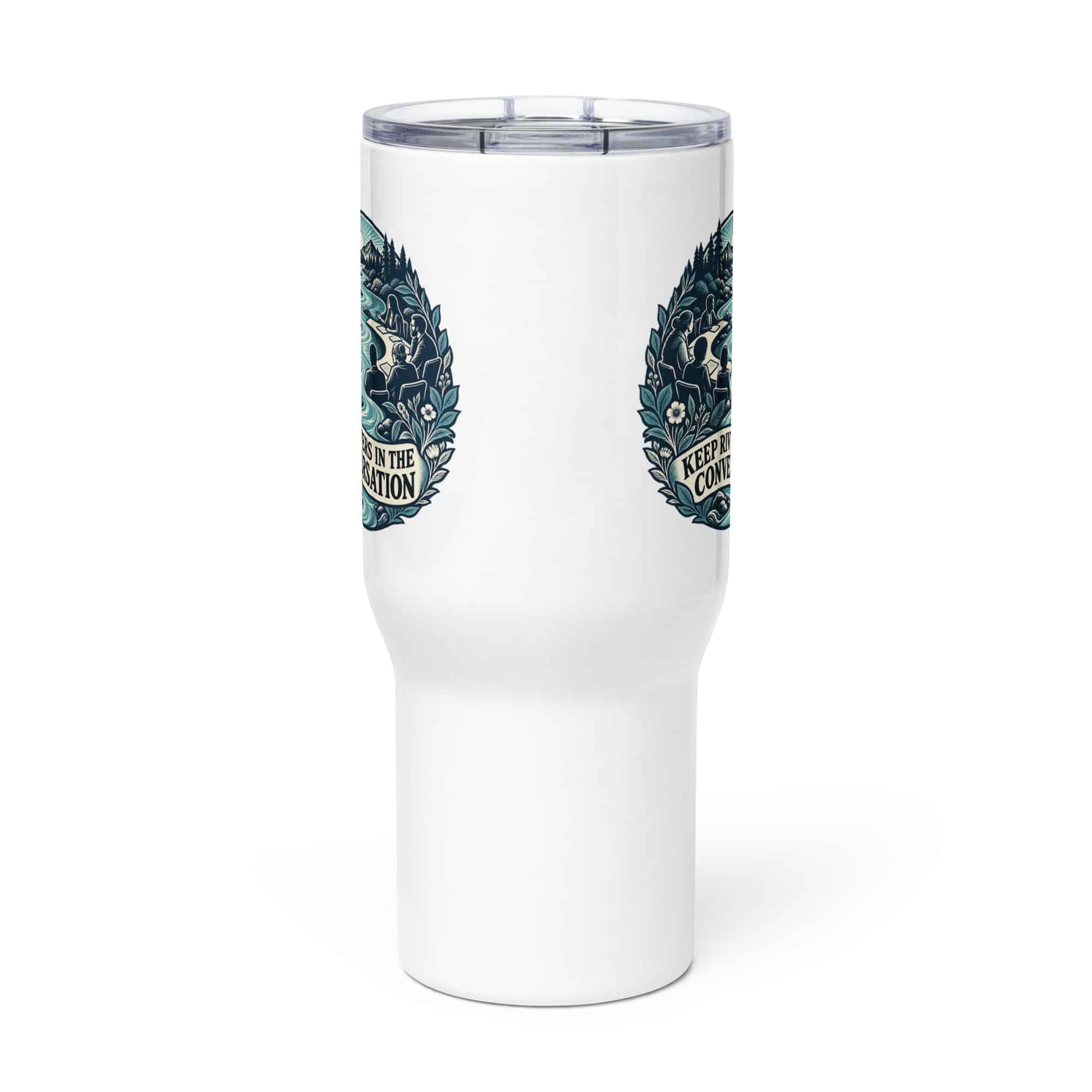 Travel Mug: Keep rivers in the conversation