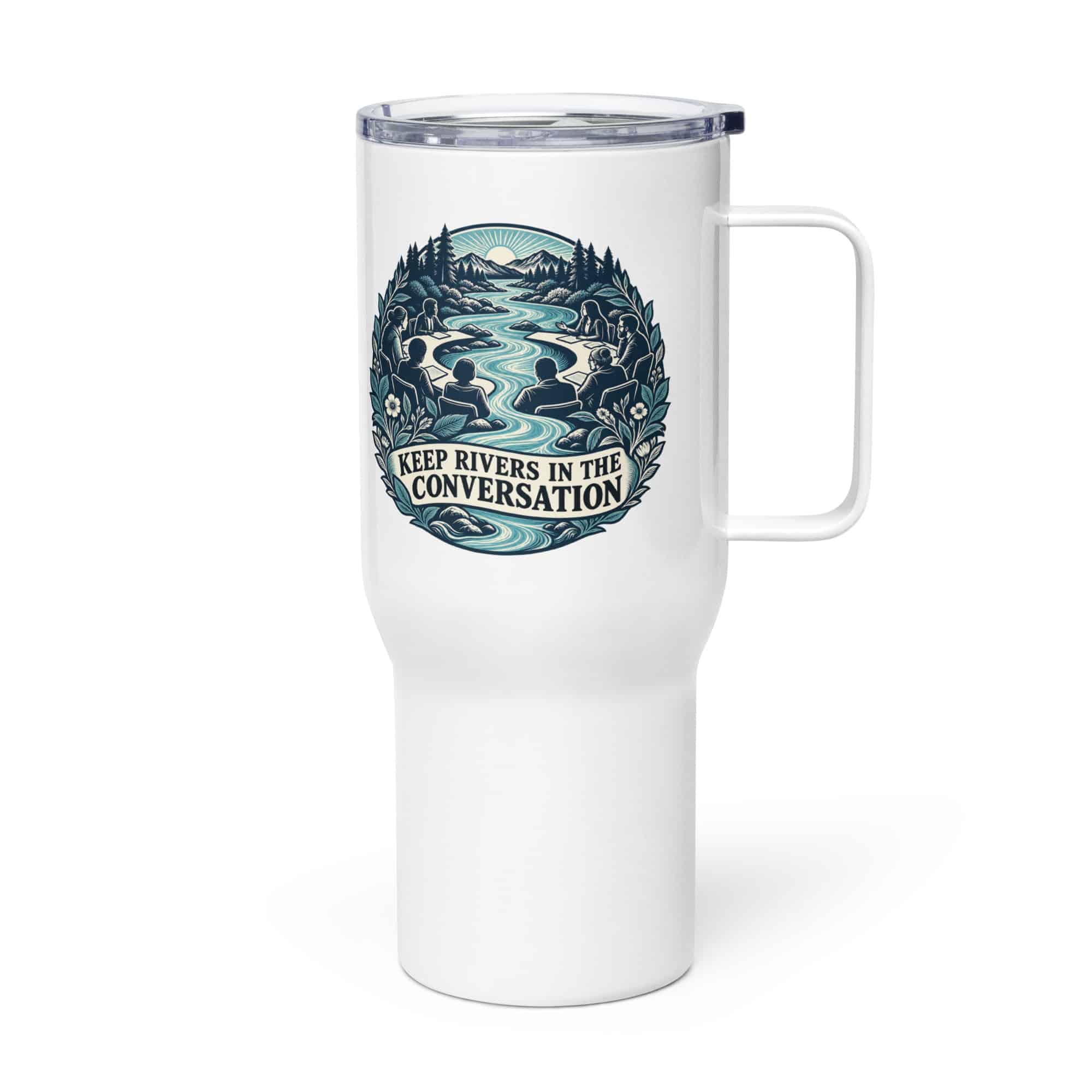 Travel Mug: Keep rivers in the conversation