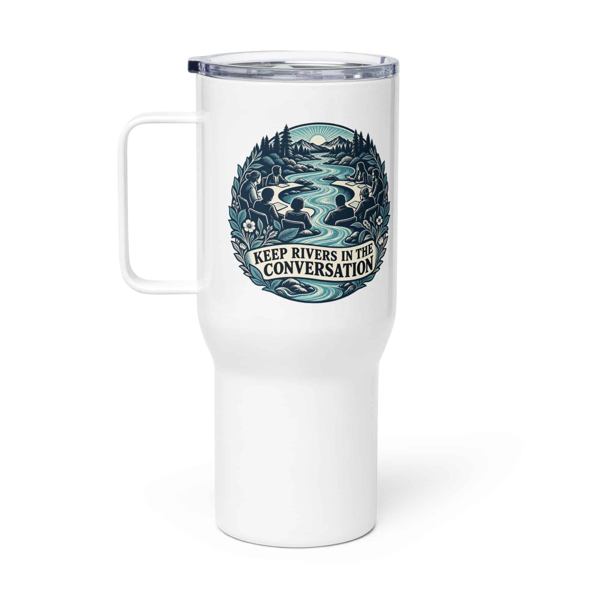 Travel Mug: Keep rivers in the conversation