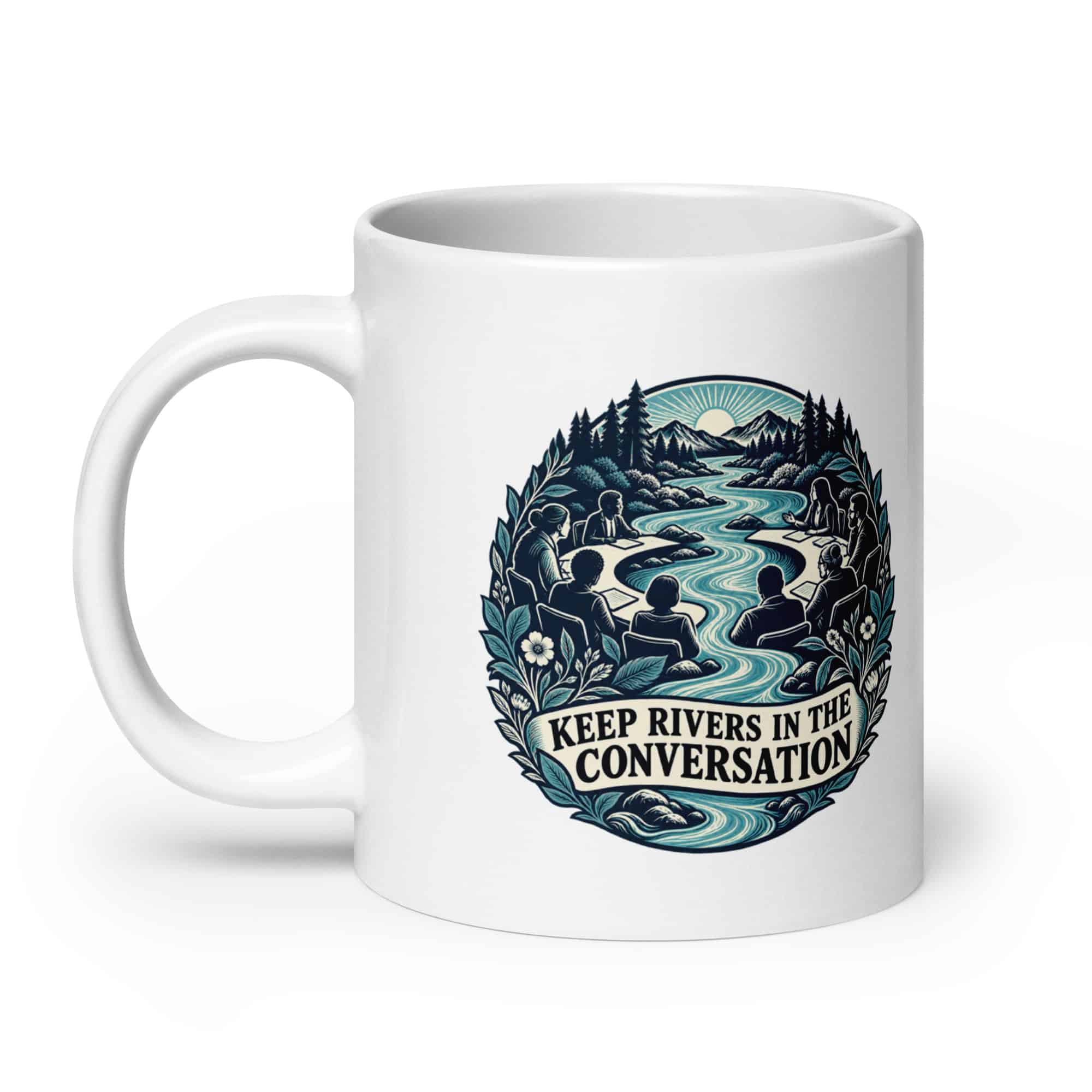 White Ceramic Coffee Mug: Keep rivers in the conversation