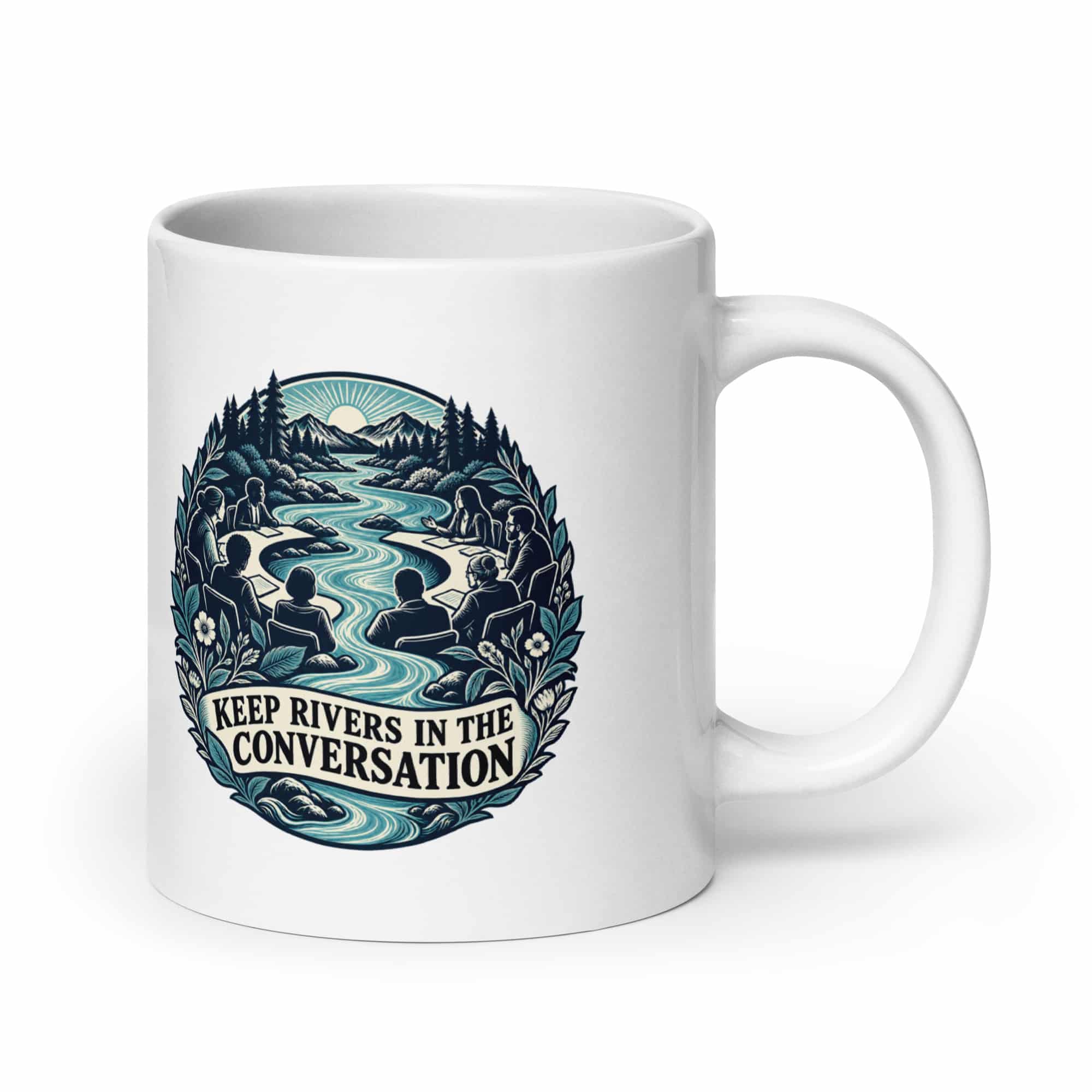 White Ceramic Coffee Mug: Keep rivers in the conversation