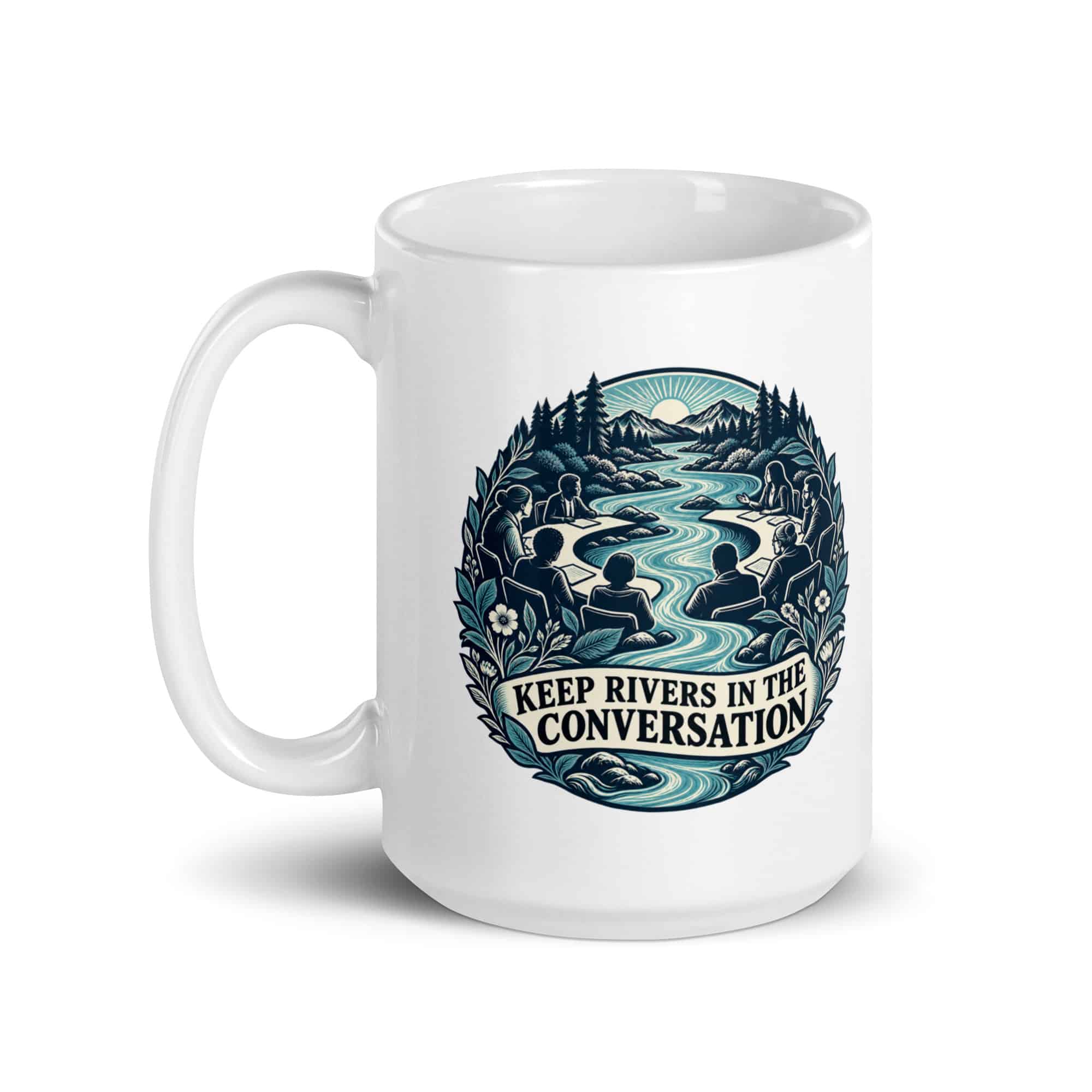 White Ceramic Coffee Mug: Keep rivers in the conversation