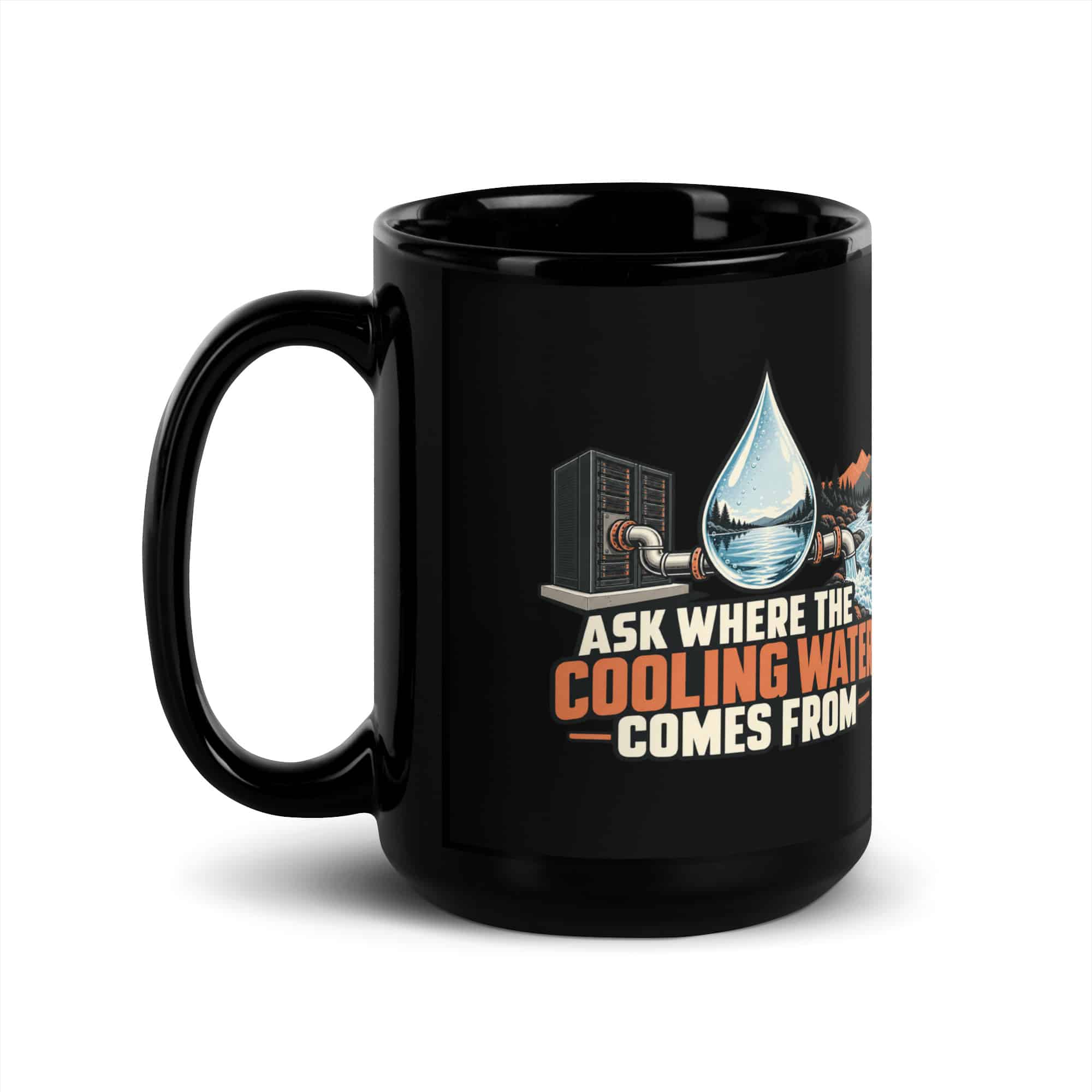 Black Glossy Coffee Mug: Ask where the cooling water comes from