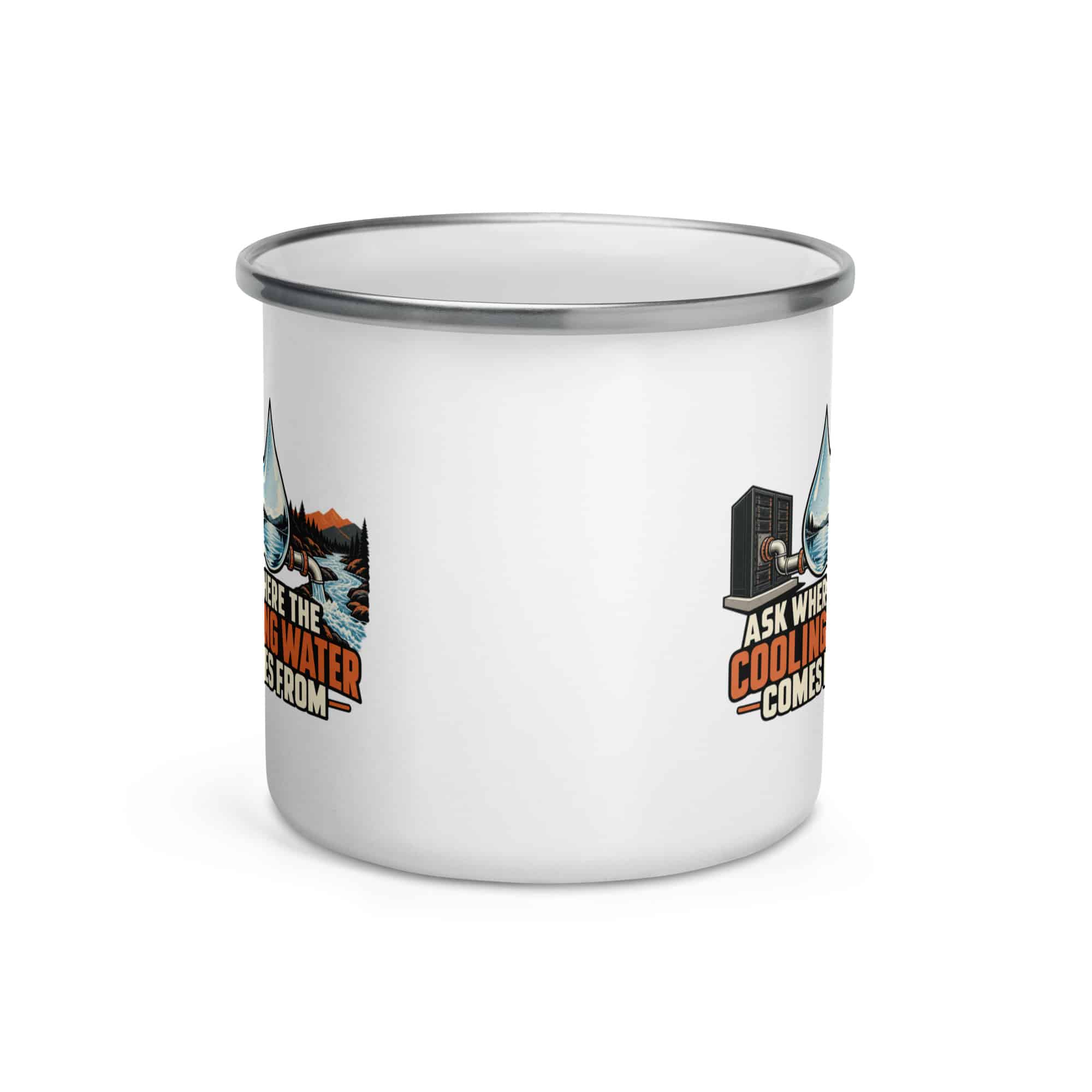 Enamel Camp Mug: Ask where the cooling water comes from