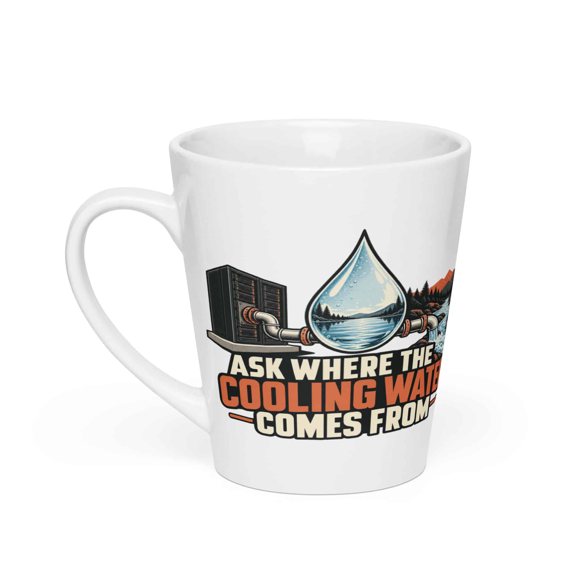 Latte Mug: Ask where the cooling water comes from