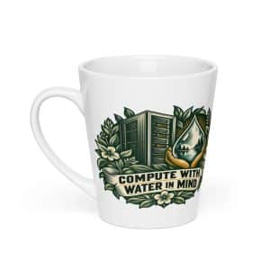 Latte Mug: Compute with water in mind - 12 oz - Main