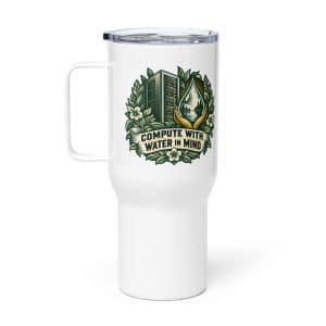 Travel Mug: Compute with water in mind - 25 oz - Main