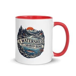 Color Inside Coffee Mug: A watershed is a shared home - 11 oz - Main