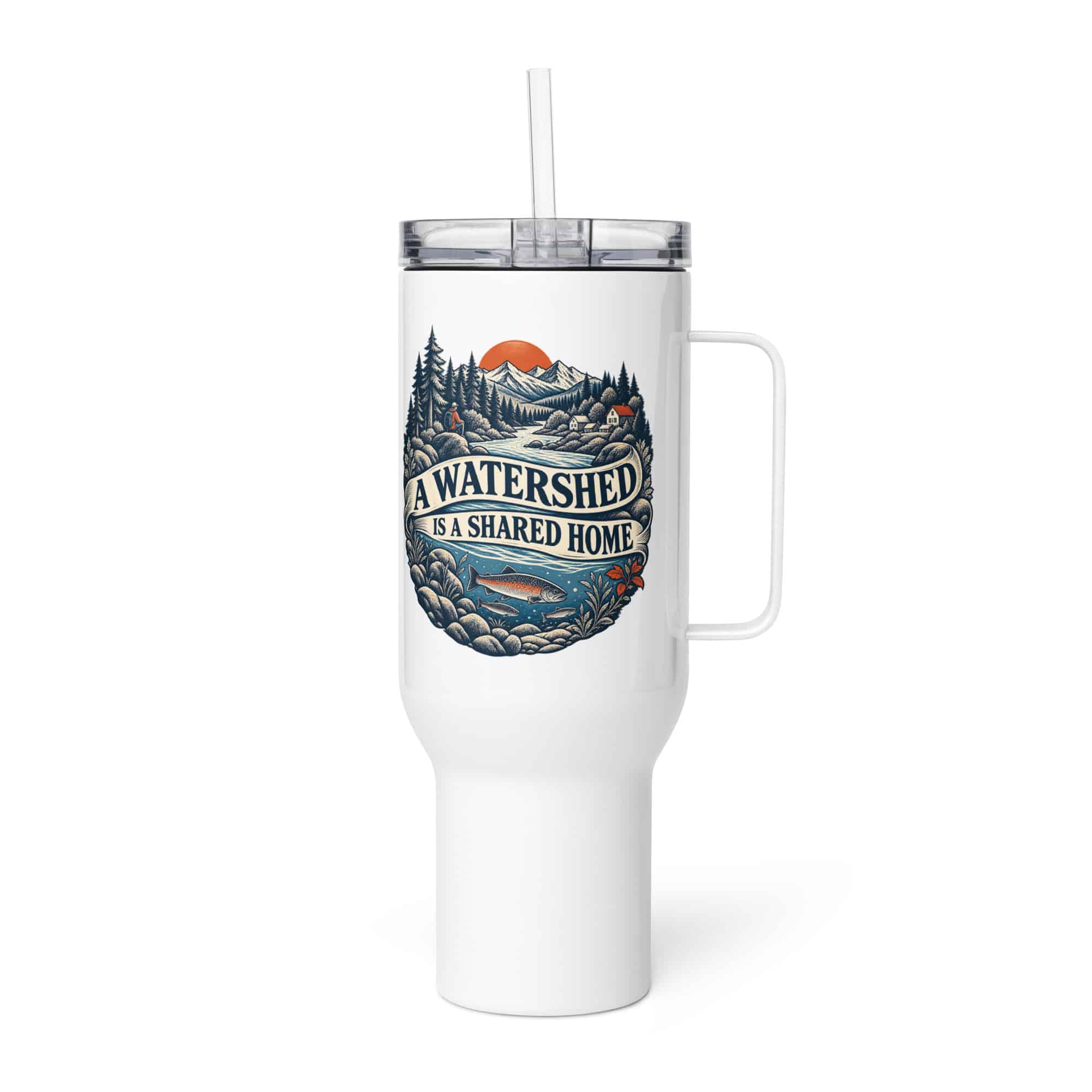 Travel Mug: A watershed is a shared home