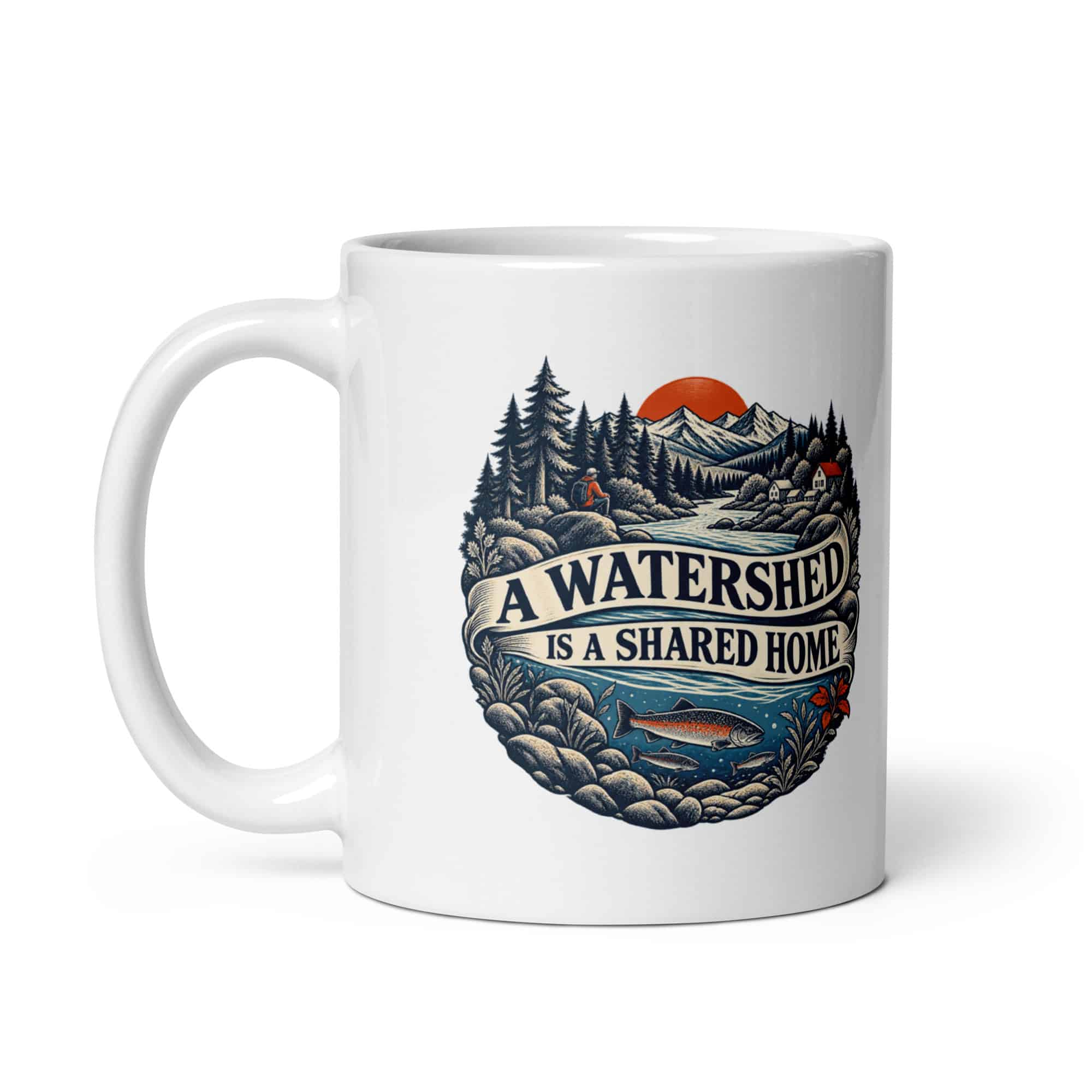 White Ceramic Coffee Mug: A watershed is a shared home