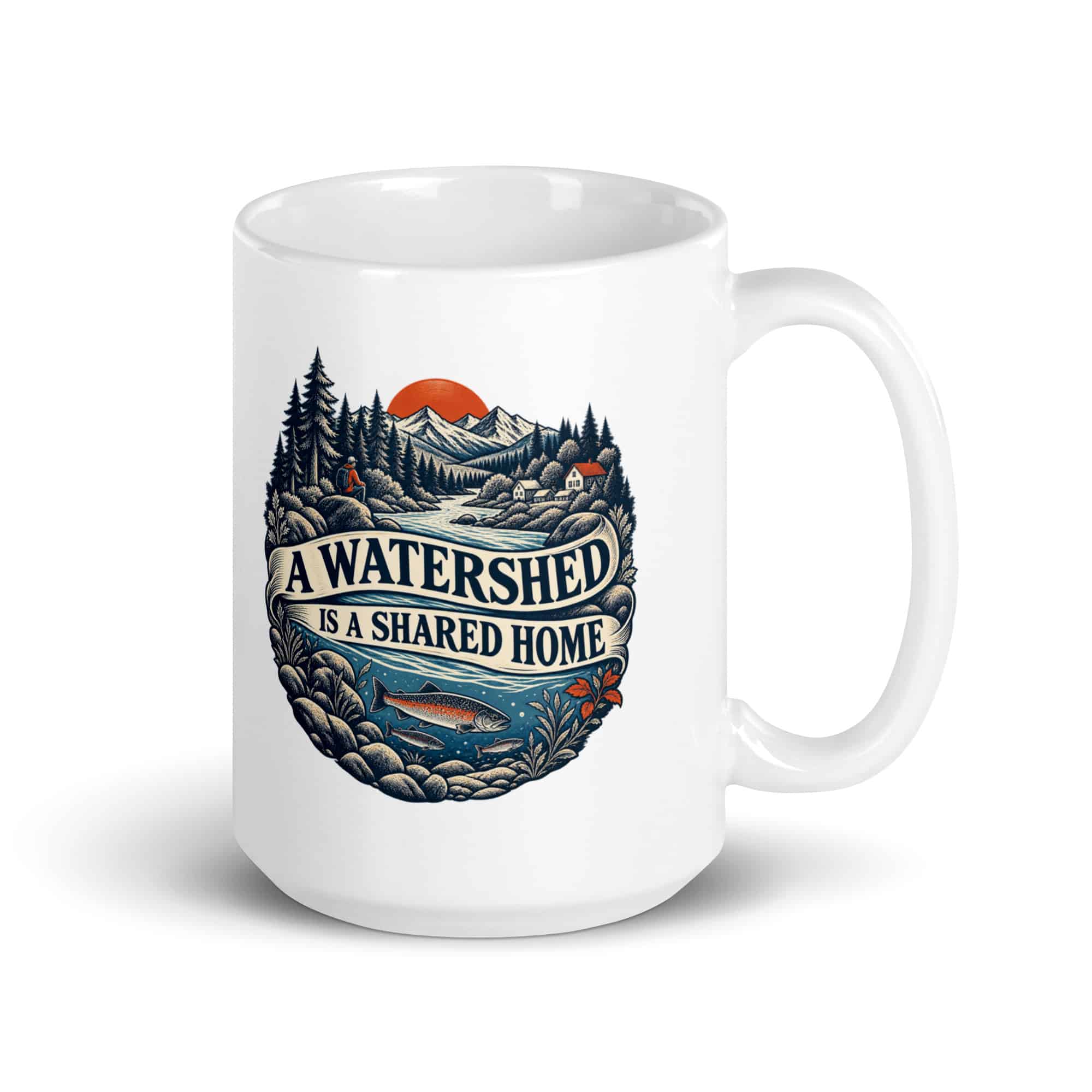 White Ceramic Coffee Mug: A watershed is a shared home