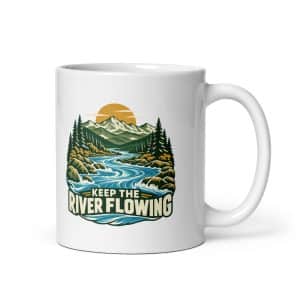 White Ceramic Coffee Mug: Keep the river flowing - 11 oz - Main