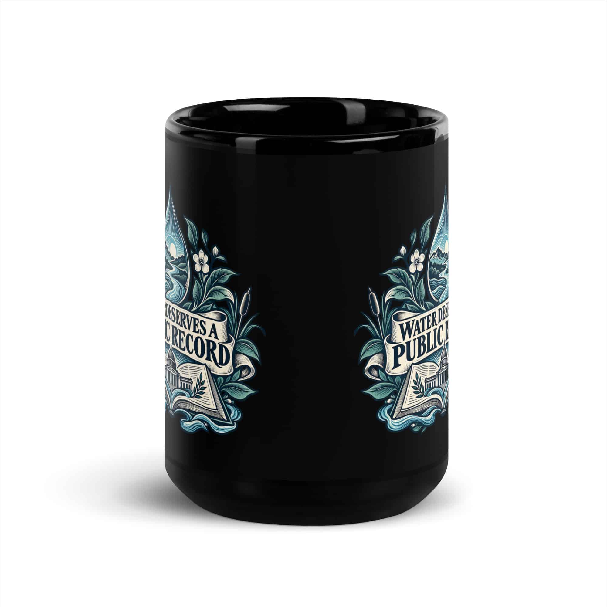 Black Glossy Coffee Mug: Water deserves a public record