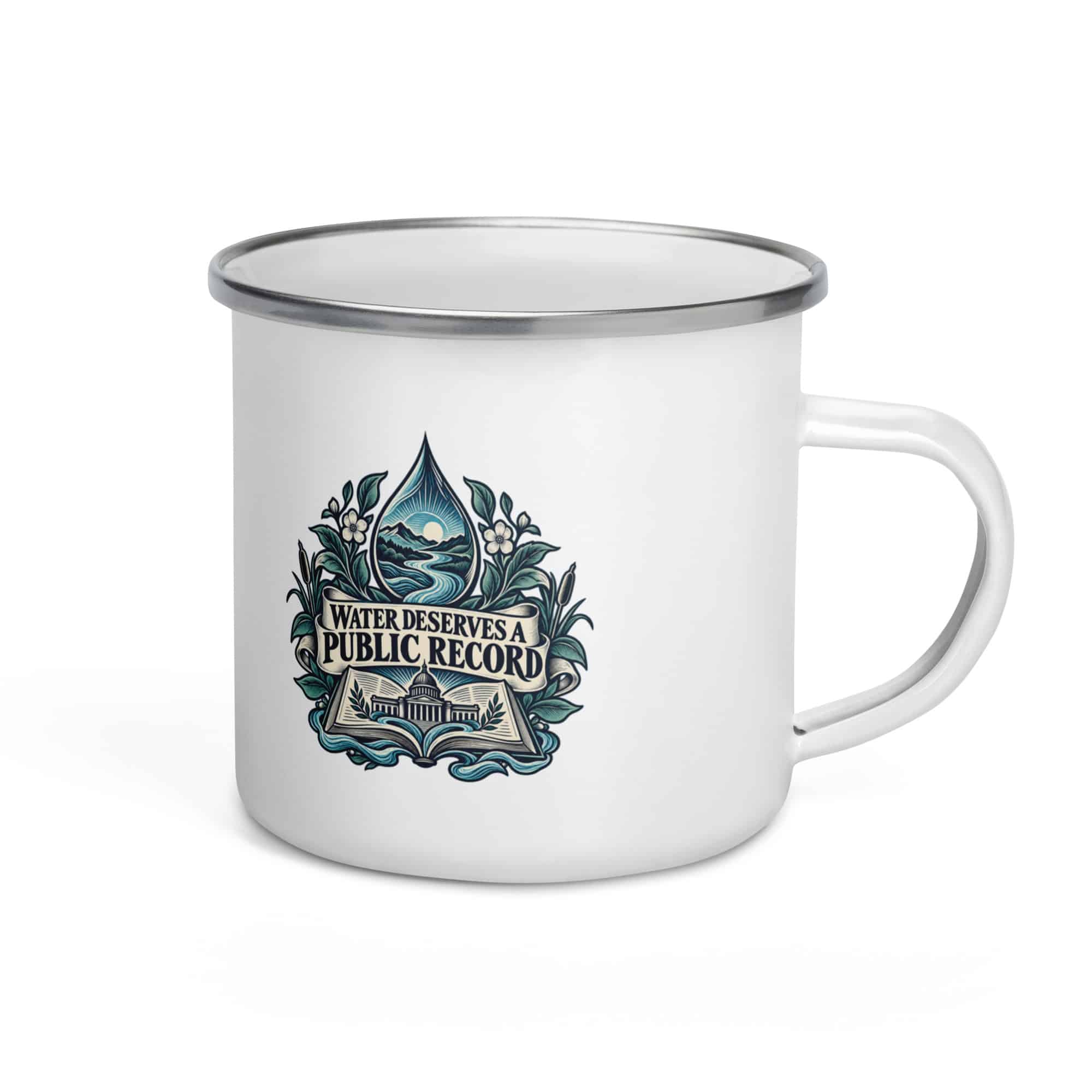 Enamel Camp Mug: Water deserves a public record