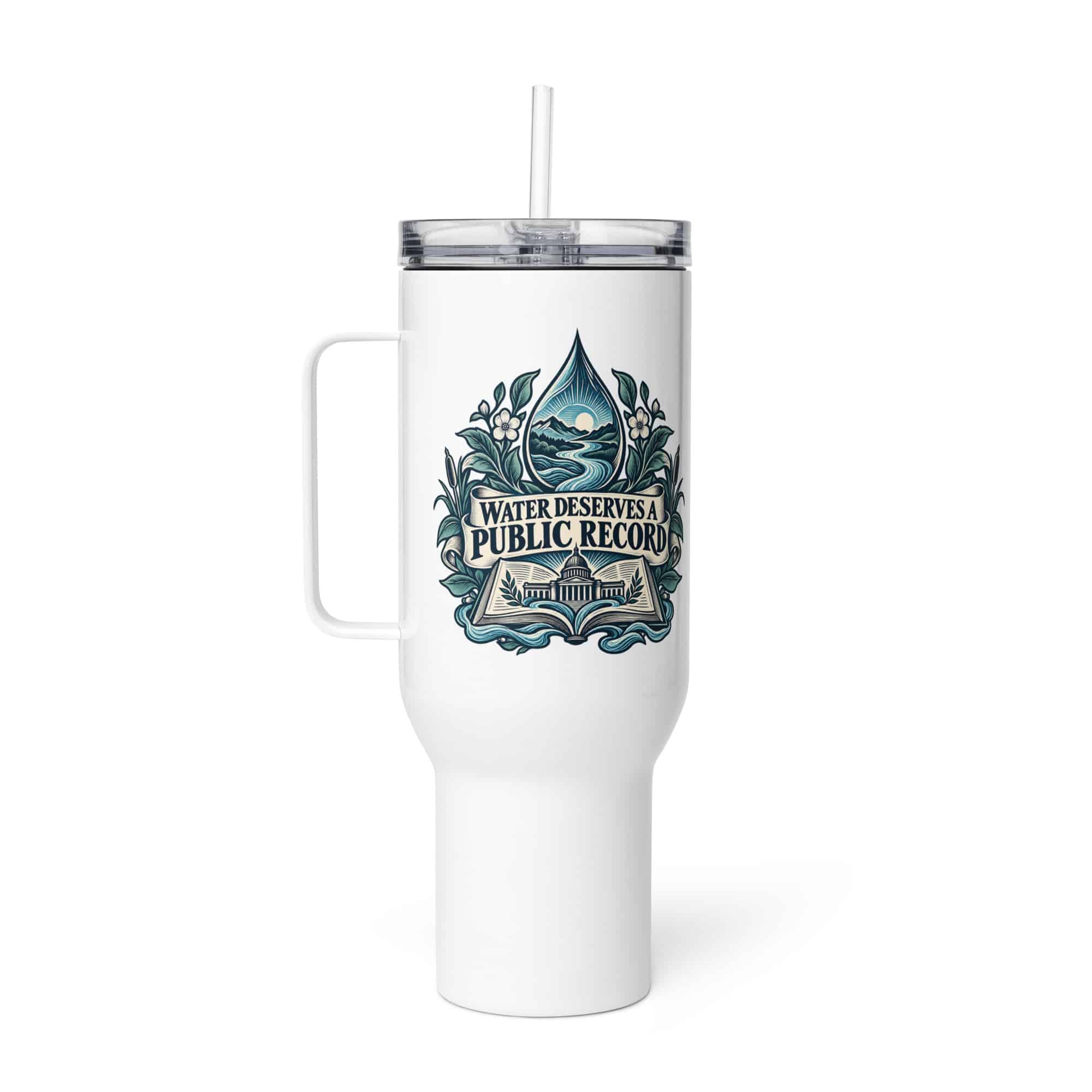 Travel Mug: Water deserves a public record