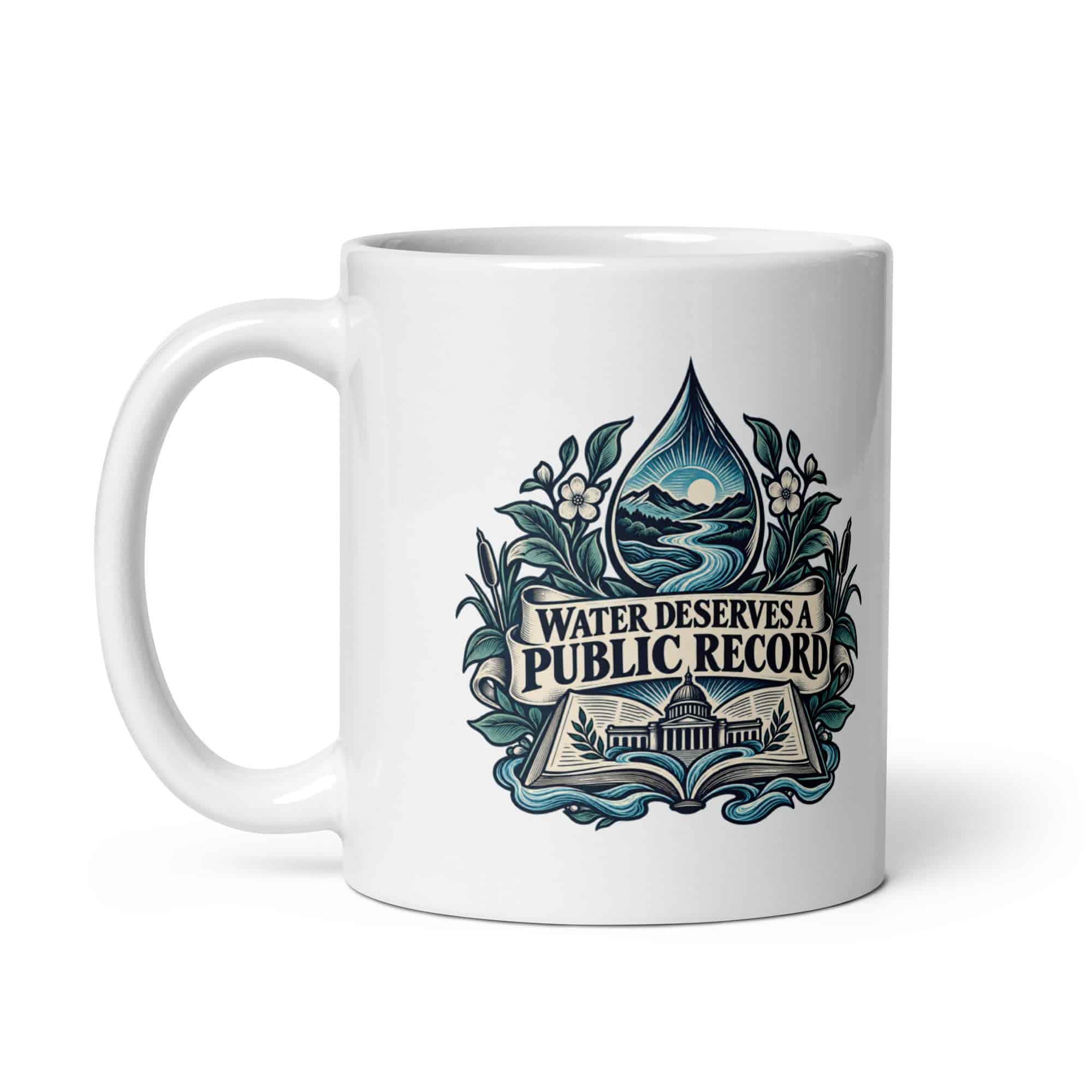 White Ceramic Coffee Mug: Water deserves a public record