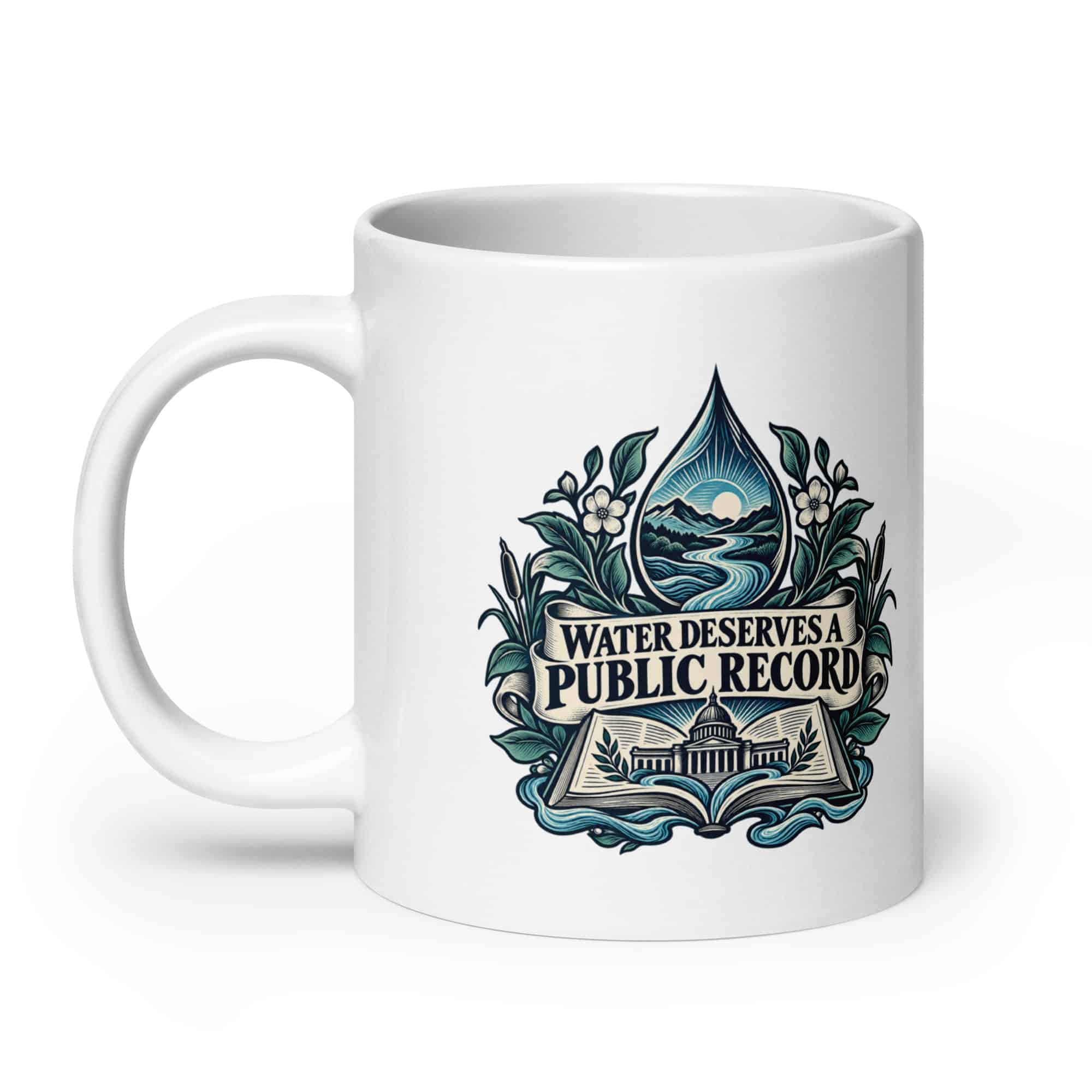 White Ceramic Coffee Mug: Water deserves a public record