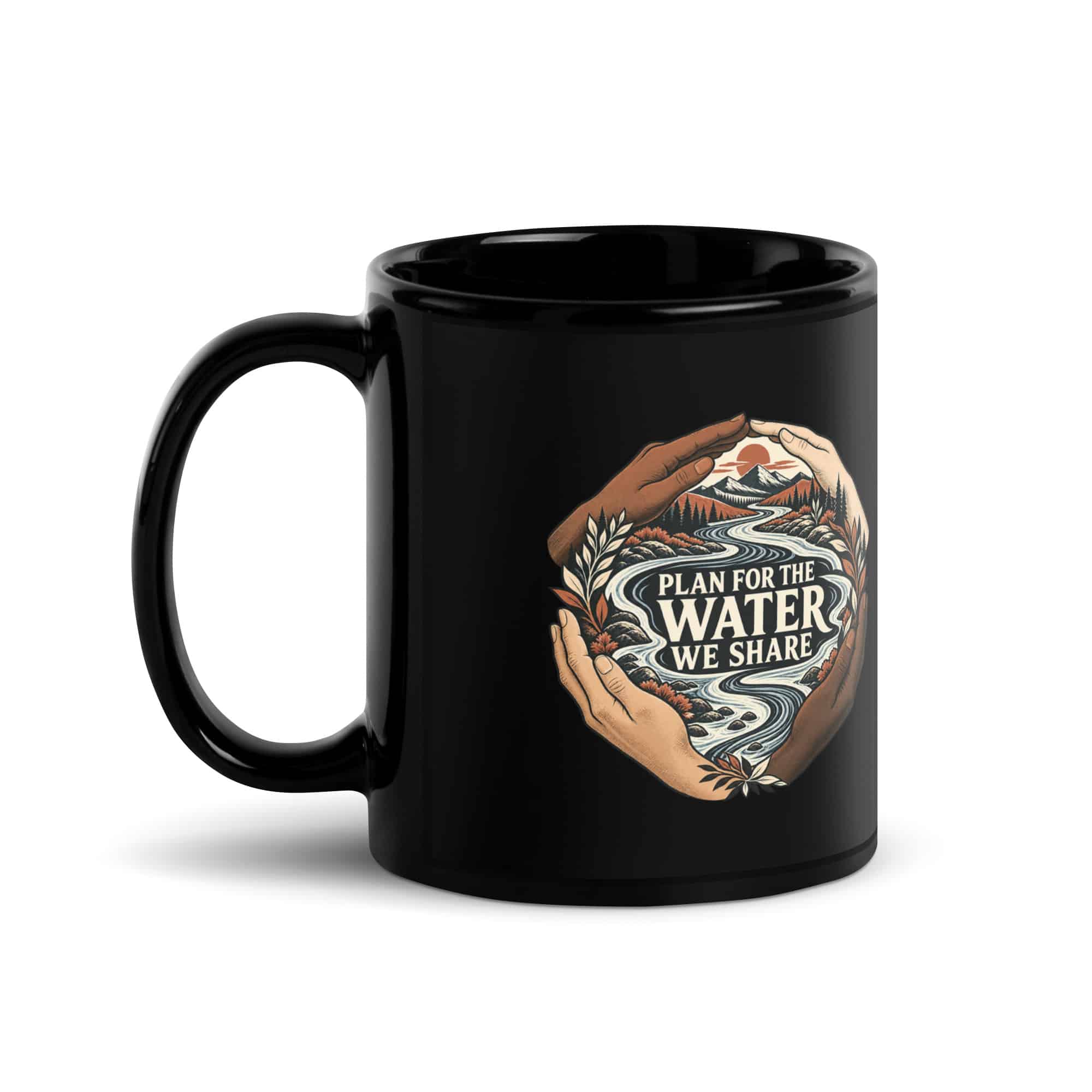 Black Glossy Coffee Mug: Plan for the water we share