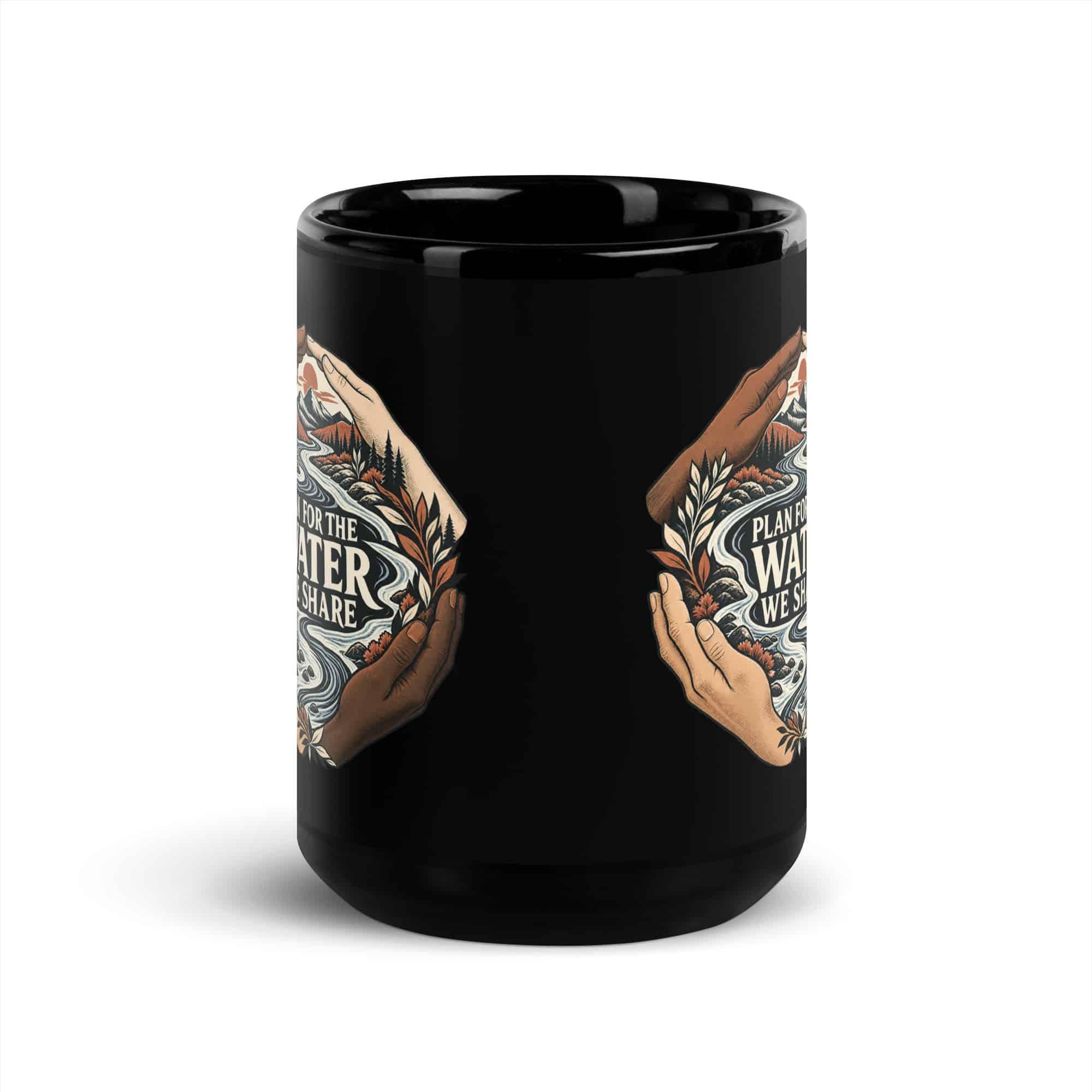 Black Glossy Coffee Mug: Plan for the water we share