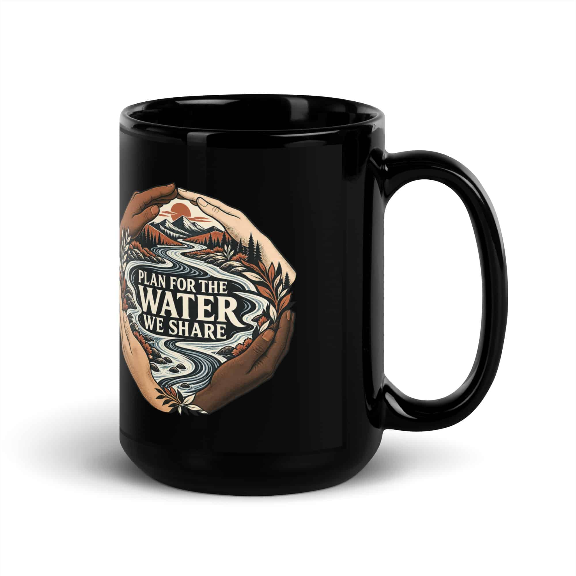Black Glossy Coffee Mug: Plan for the water we share