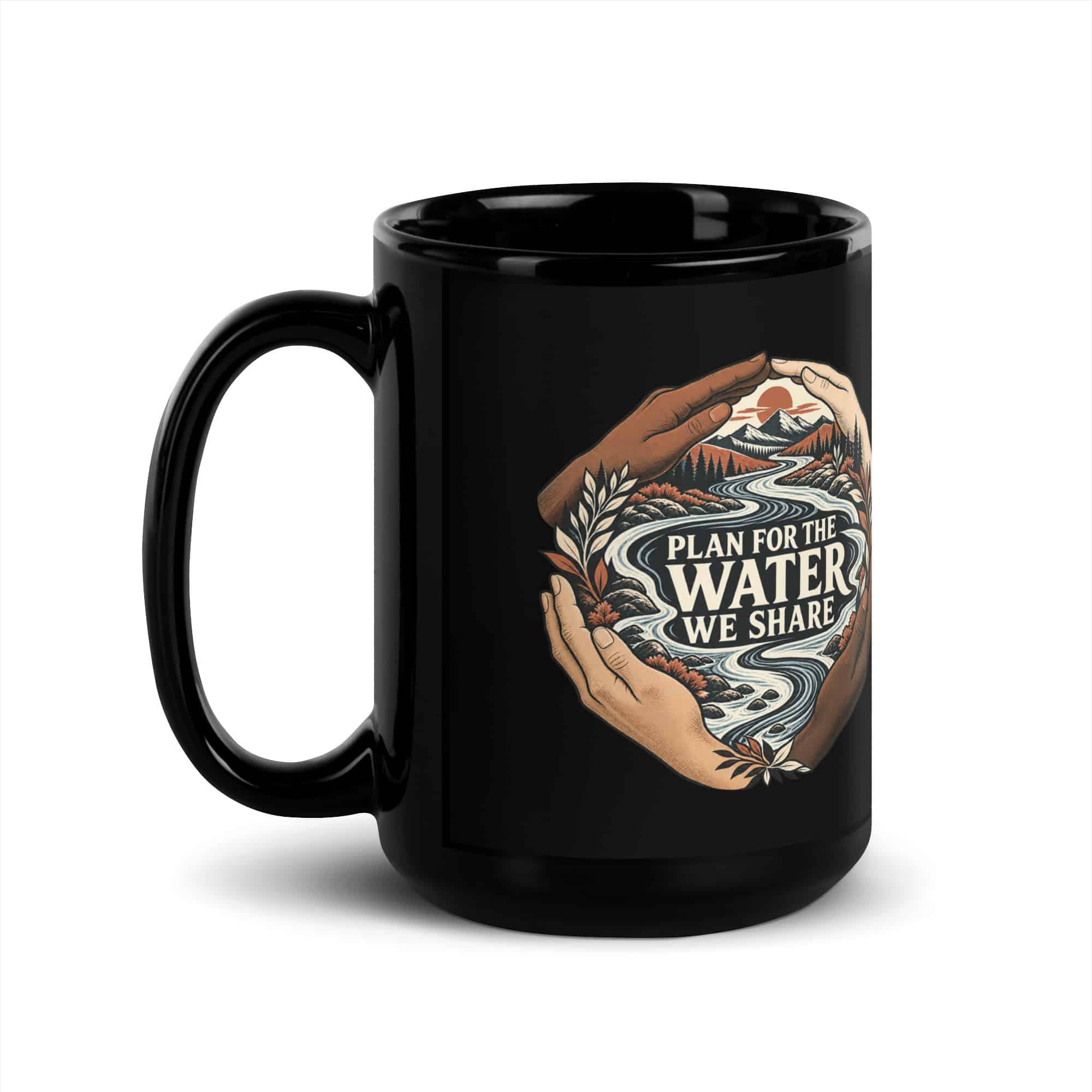 Black Glossy Coffee Mug: Plan for the water we share