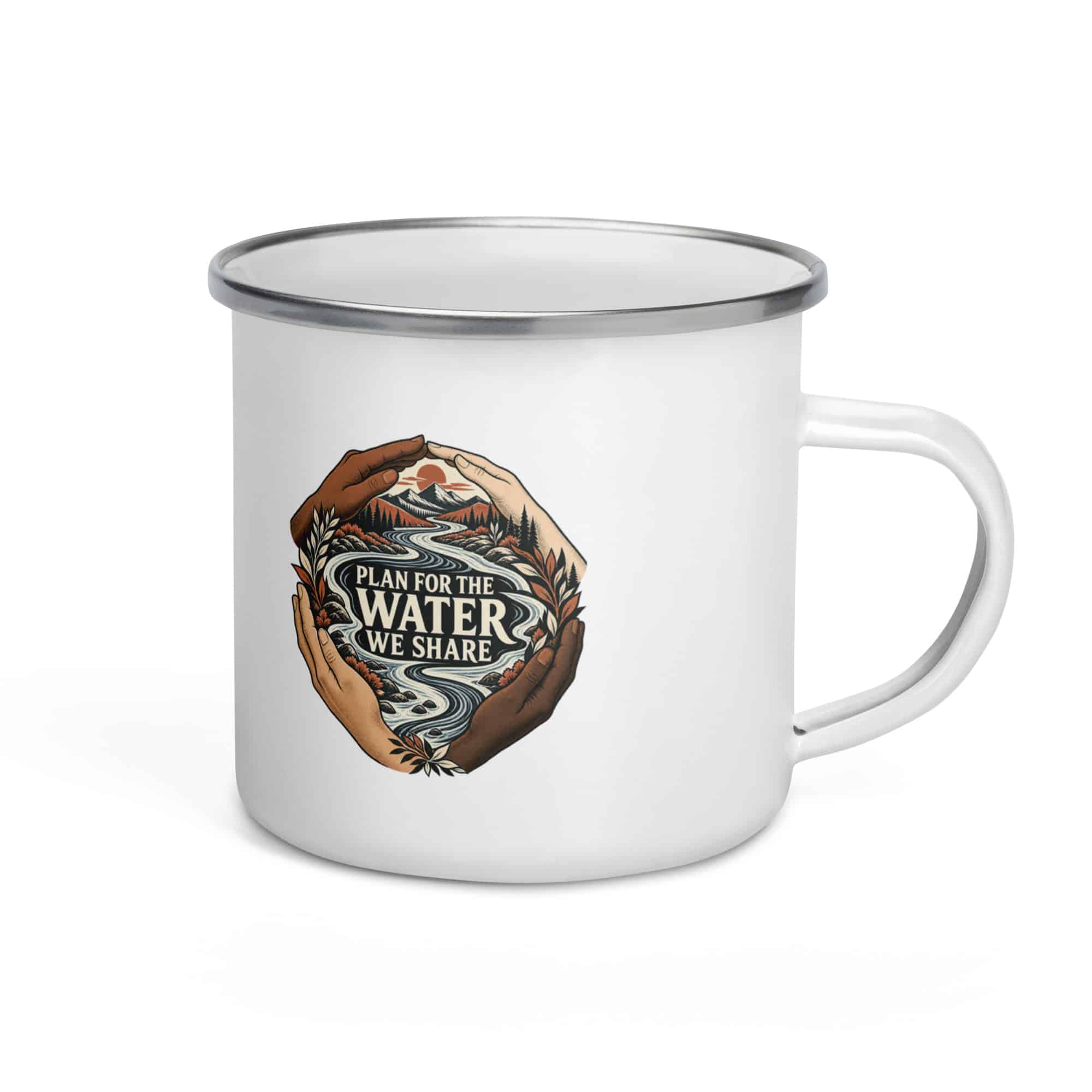Enamel Camp Mug: Plan for the water we share