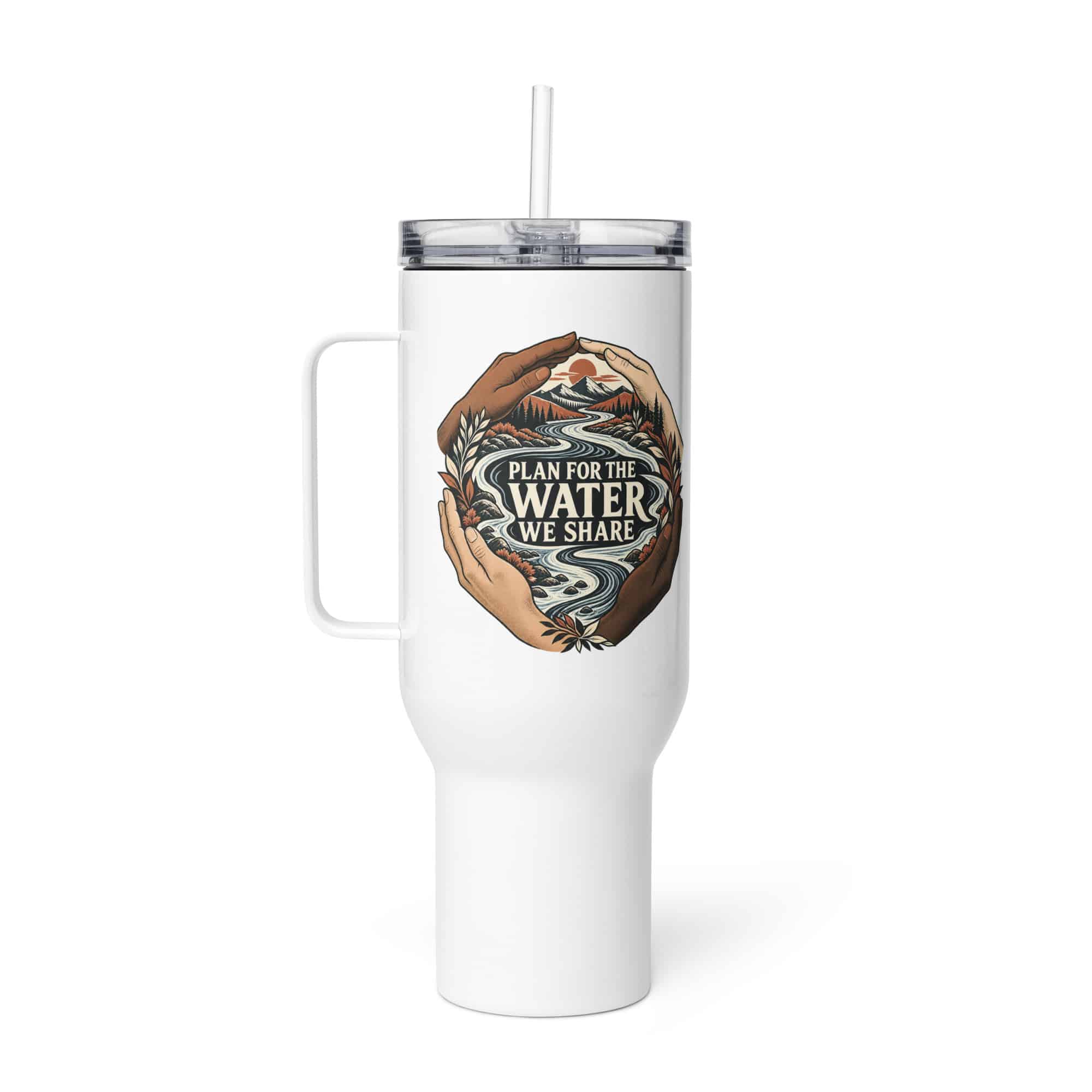 Travel Mug: Plan for the water we share