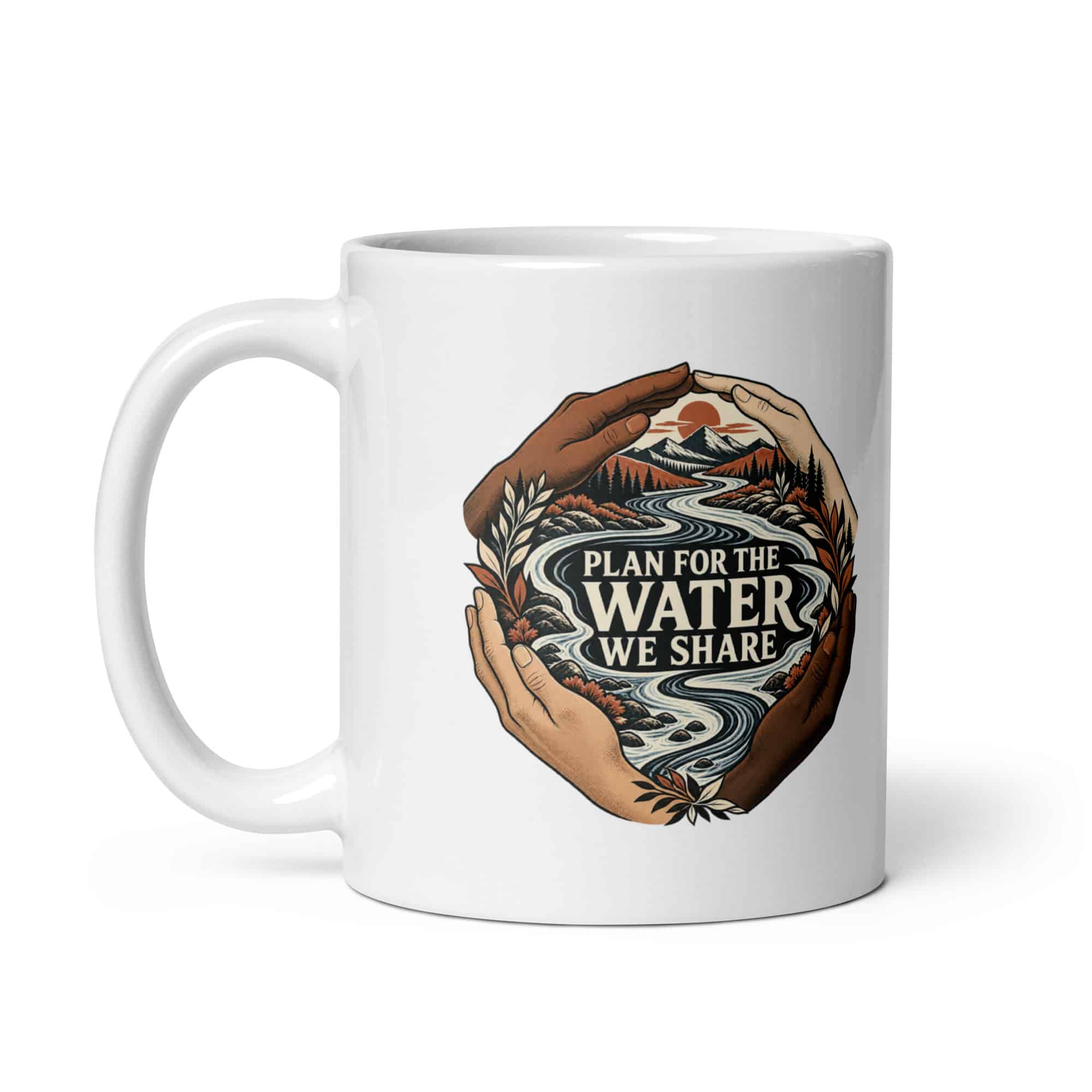 White Ceramic Coffee Mug: Plan for the water we share