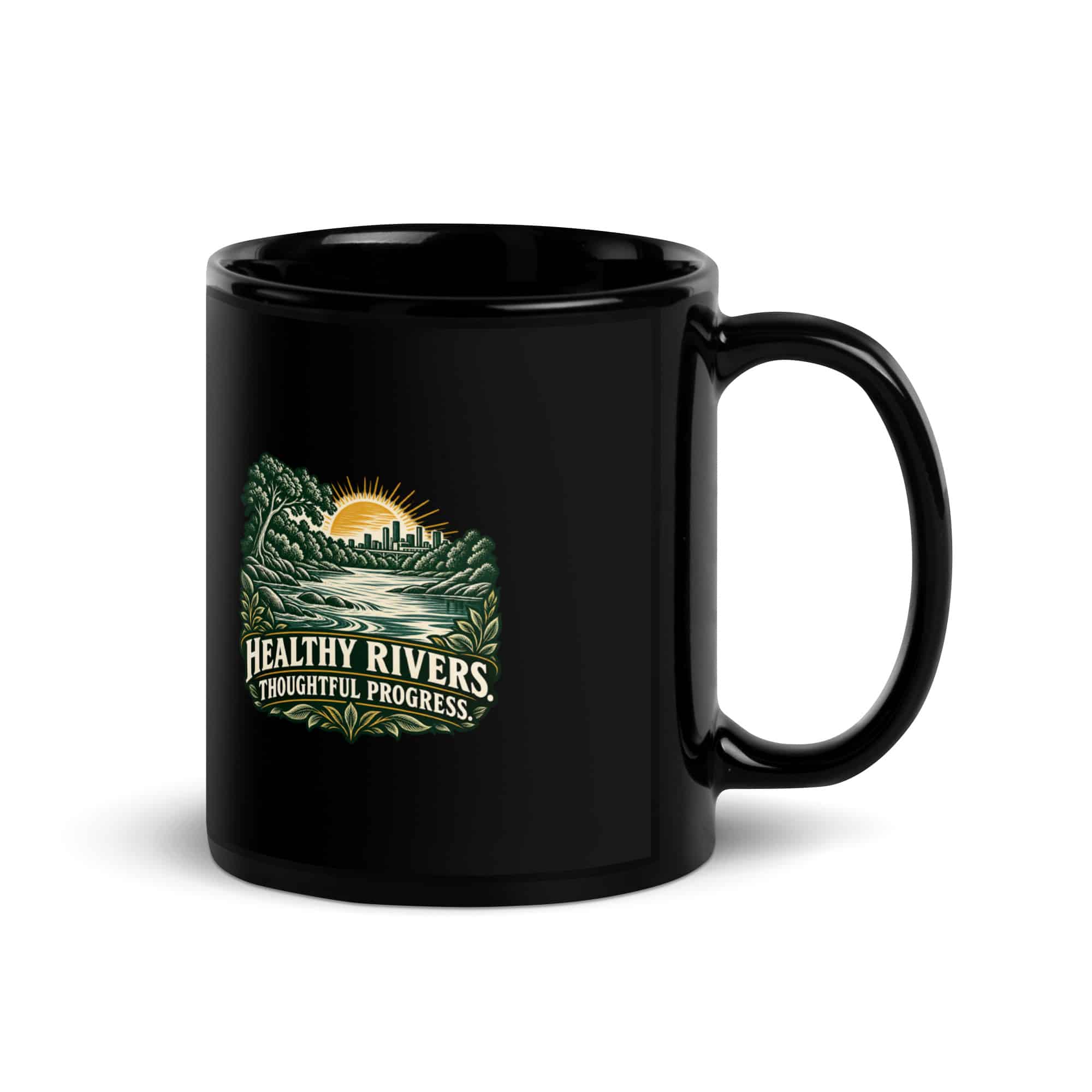 Black Glossy Coffee Mug: Healthy rivers. Thoughtful progress.