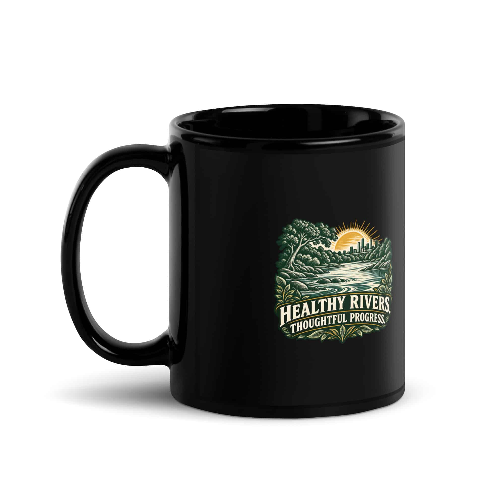 Black Glossy Coffee Mug: Healthy rivers. Thoughtful progress.