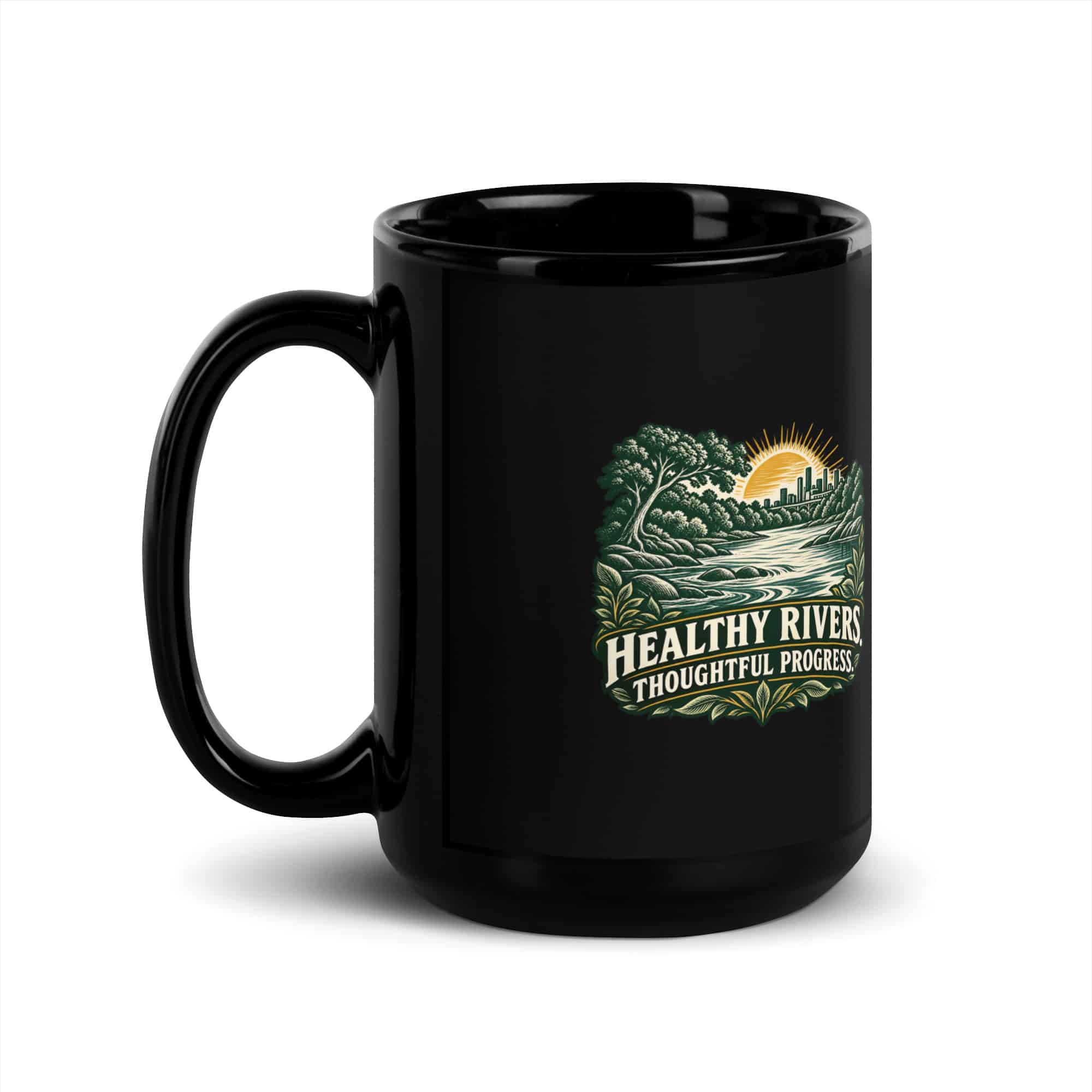 Black Glossy Coffee Mug: Healthy rivers. Thoughtful progress.