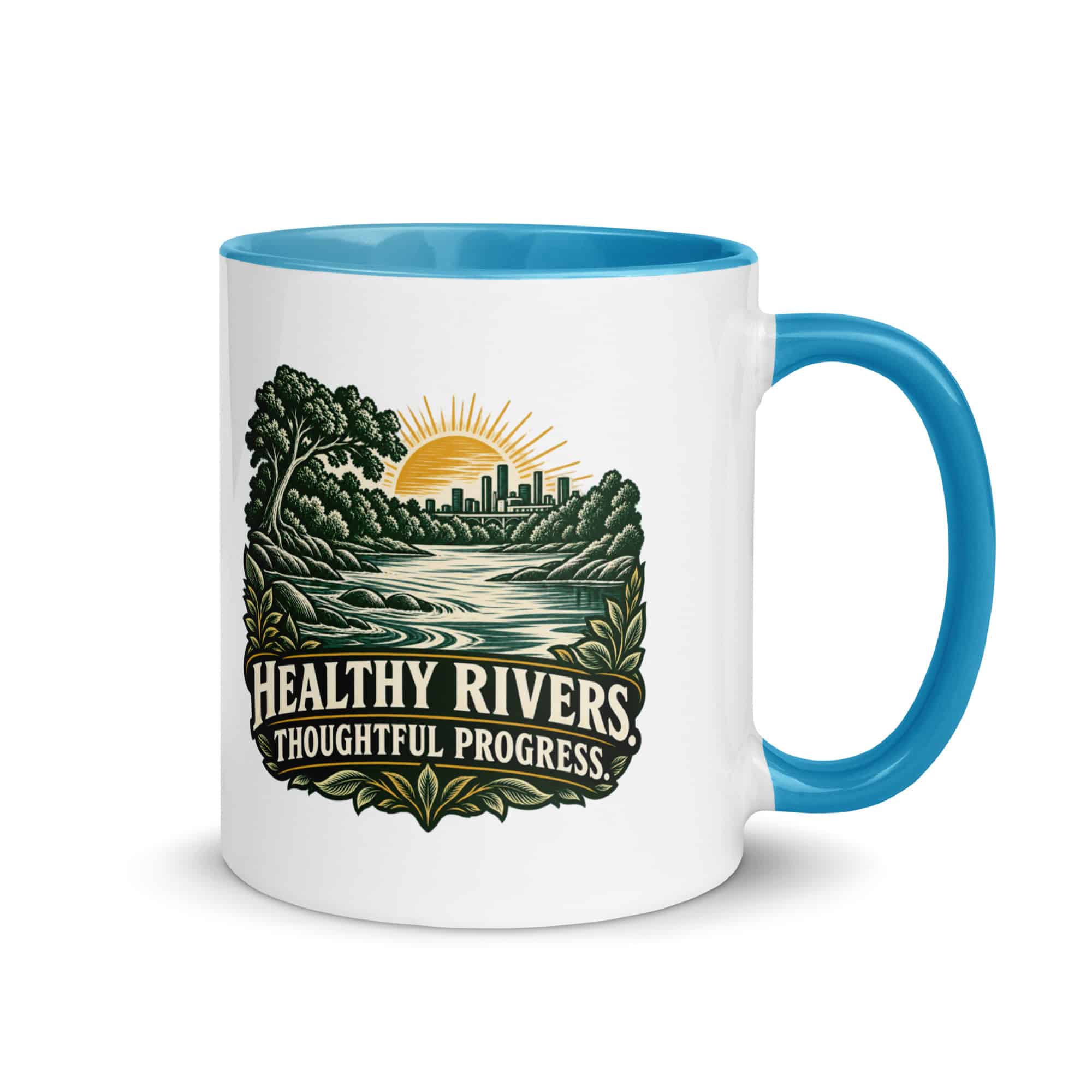 Color Inside Coffee Mug: Healthy rivers. Thoughtful progress.