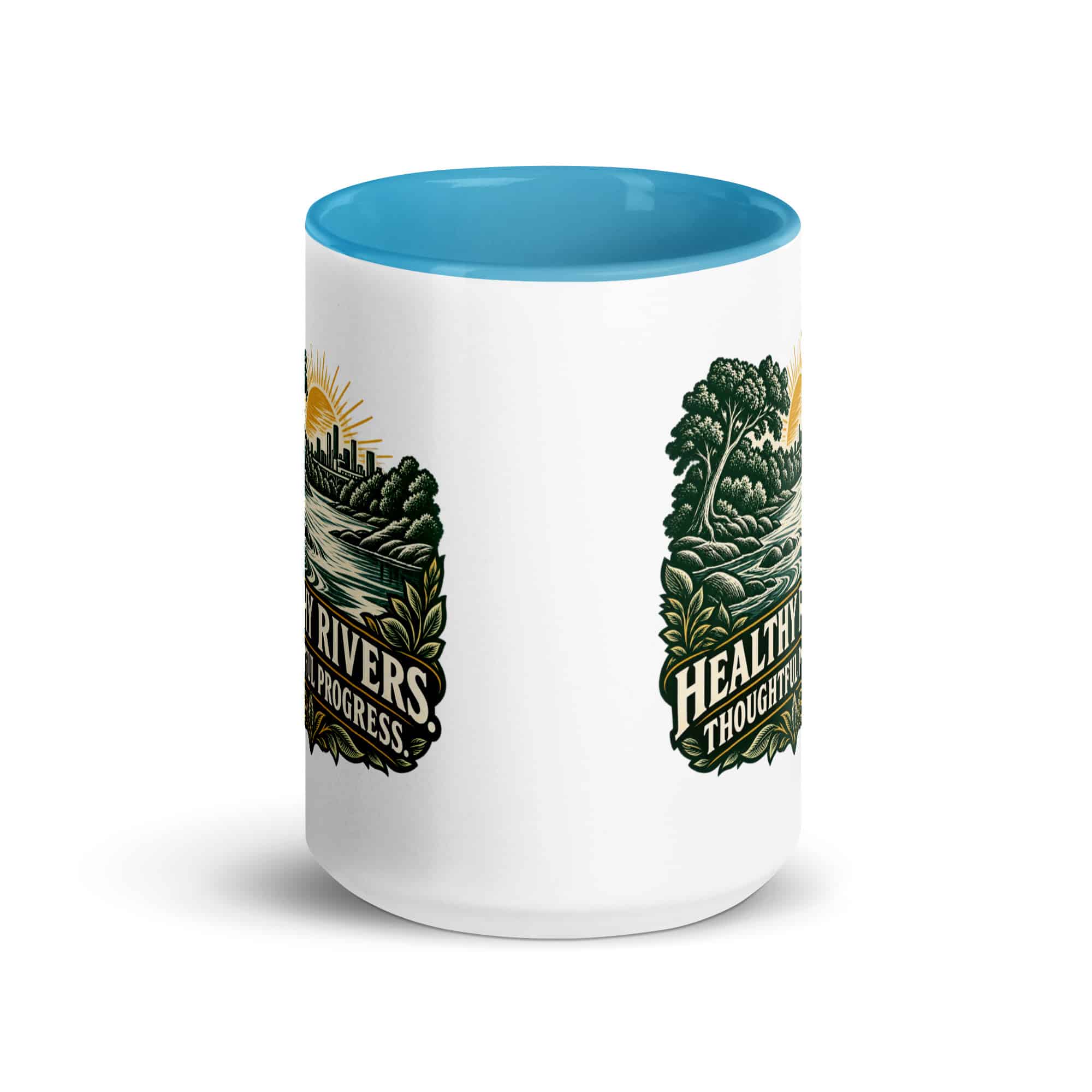 Color Inside Coffee Mug: Healthy rivers. Thoughtful progress.