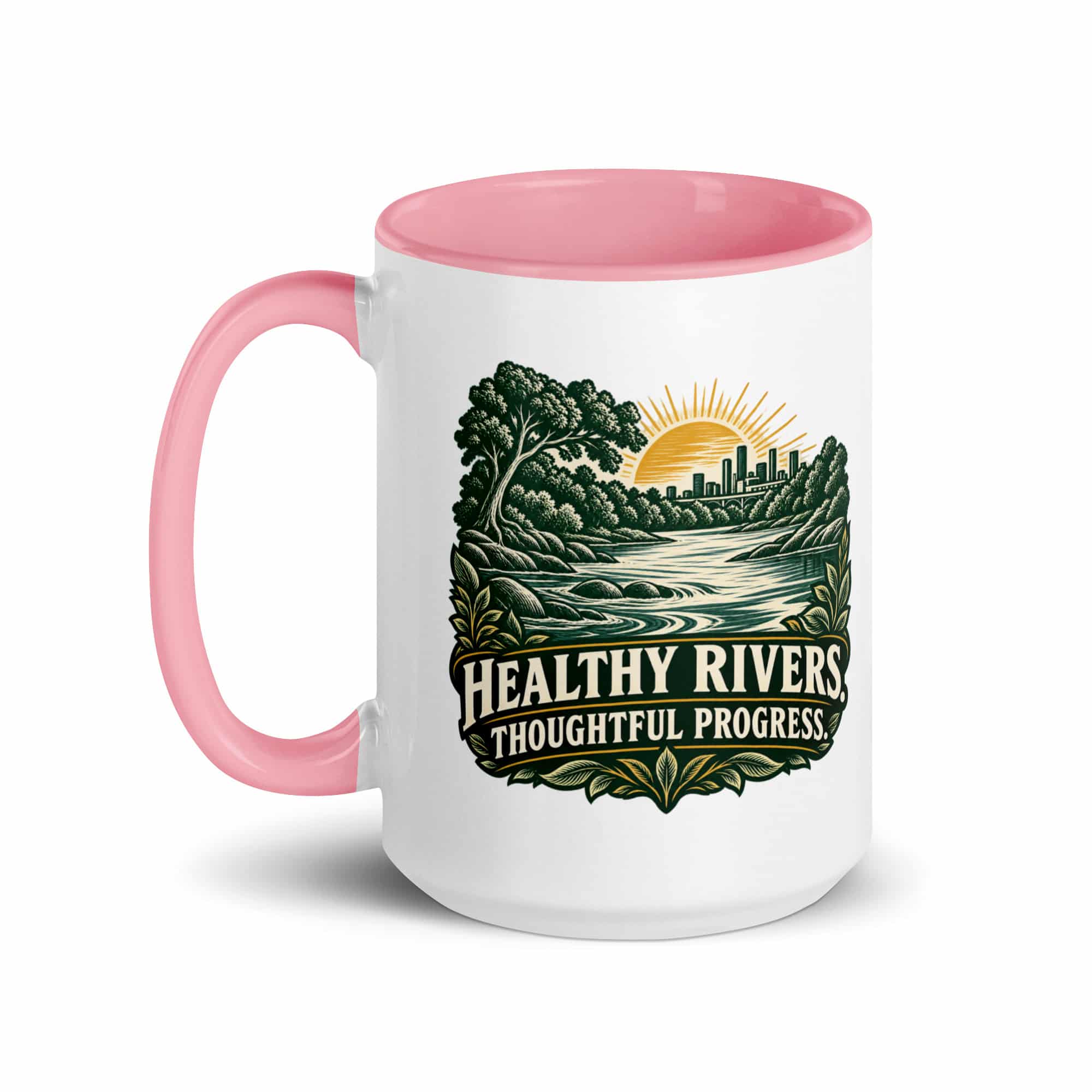 Color Inside Coffee Mug: Healthy rivers. Thoughtful progress.