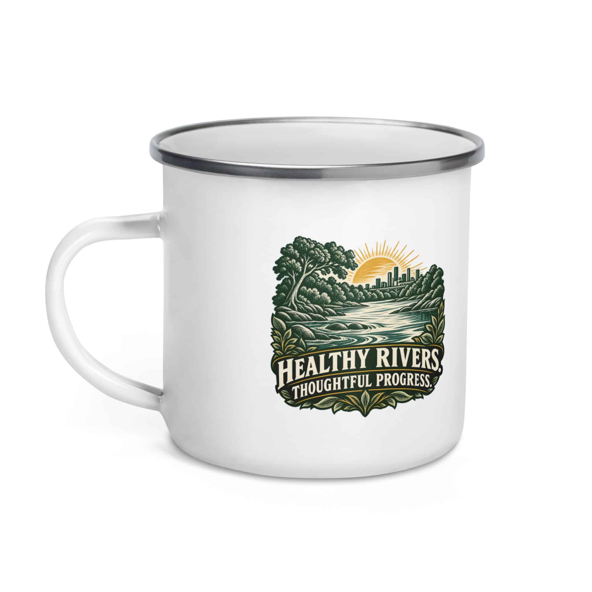 Enamel Camp Mug: Healthy rivers. Thoughtful progress.