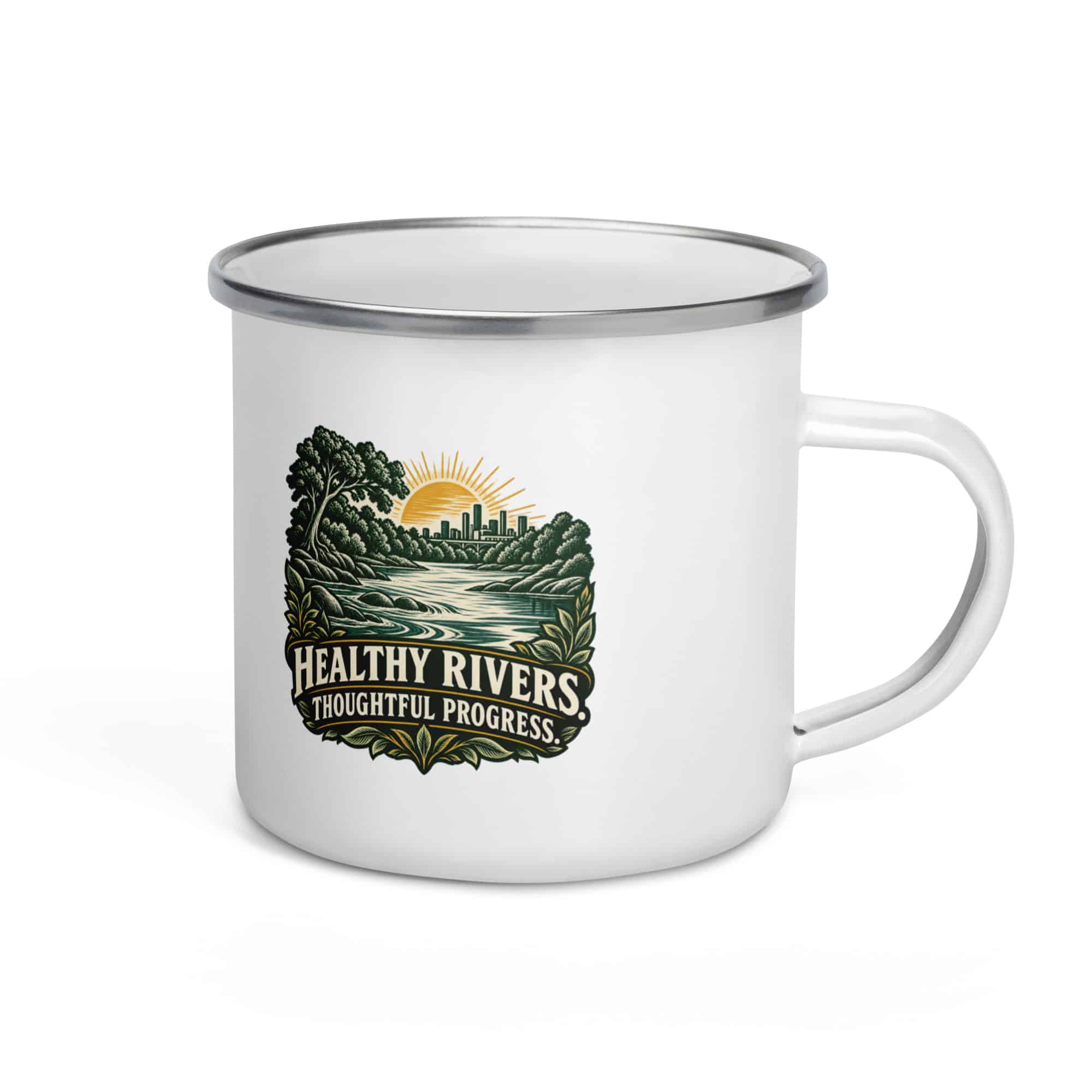 Enamel Camp Mug: Healthy rivers. Thoughtful progress.