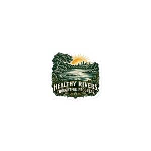 Die-Cut Magnet: Healthy rivers. Thoughtful progress. - 3″×3″ - Main