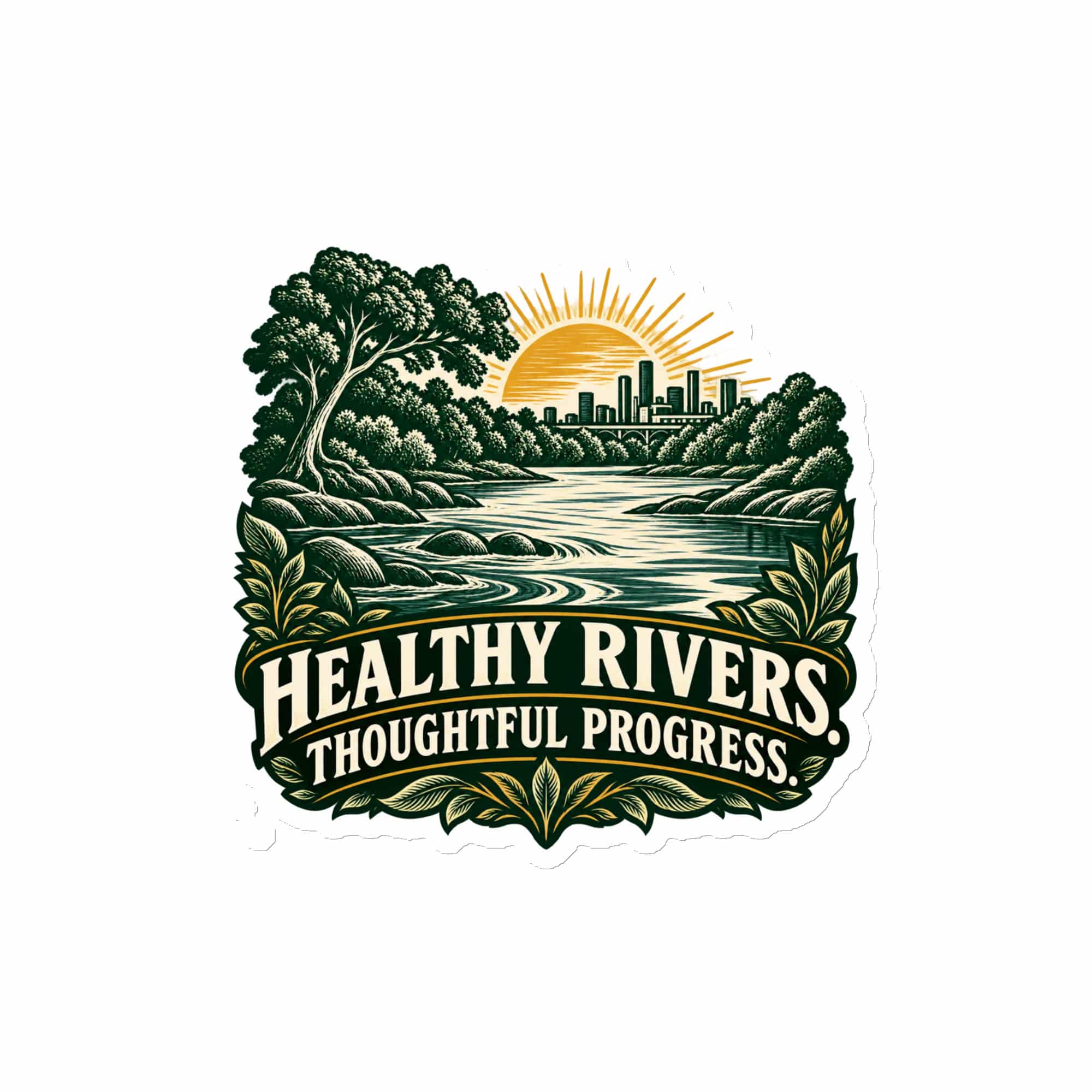 Die-Cut Magnet: Healthy rivers. Thoughtful progress.