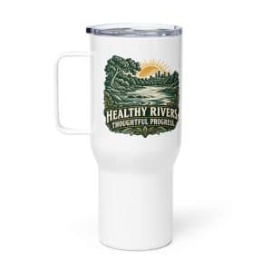 Travel Mug: Healthy rivers. Thoughtful progress. - 25 oz - Main