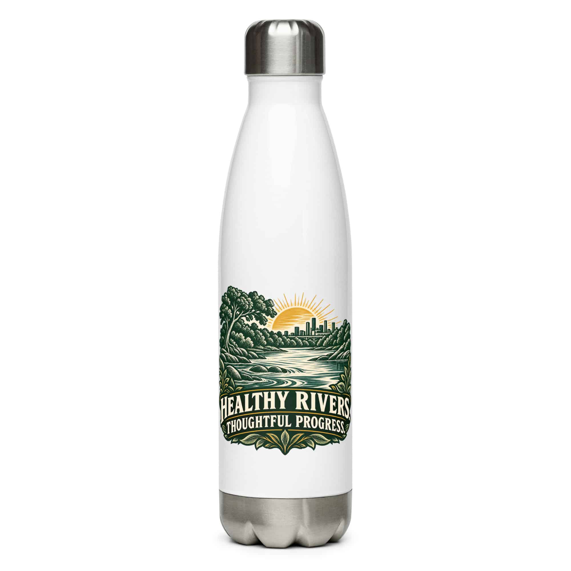 Stainless Steel Water Bottle: Healthy rivers. Thoughtful progress.